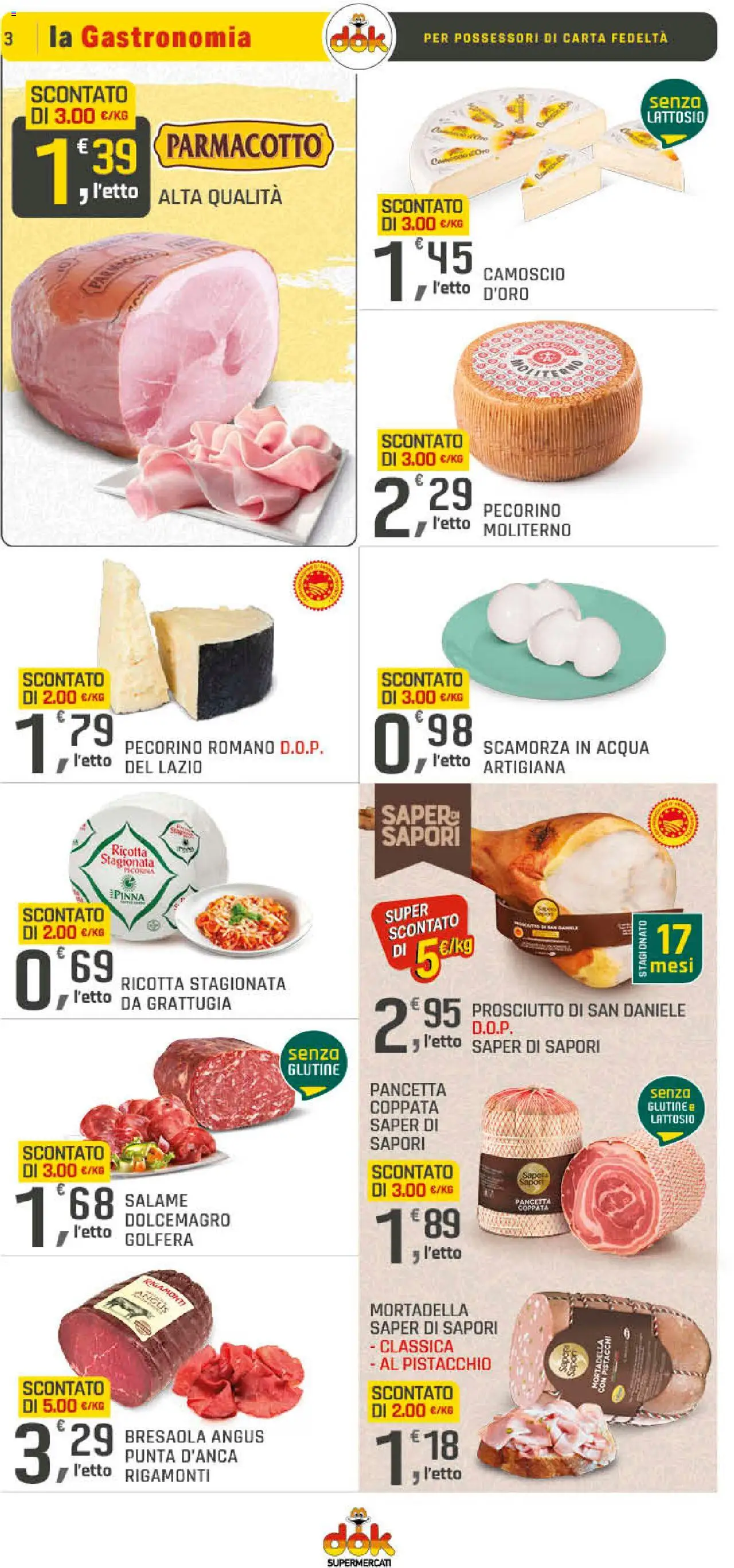 Volantino DOK del 03.07.2025 | Pagina: 3 | Prodotti: Pancetta, Mortadella, Ricotta, Pistacchi