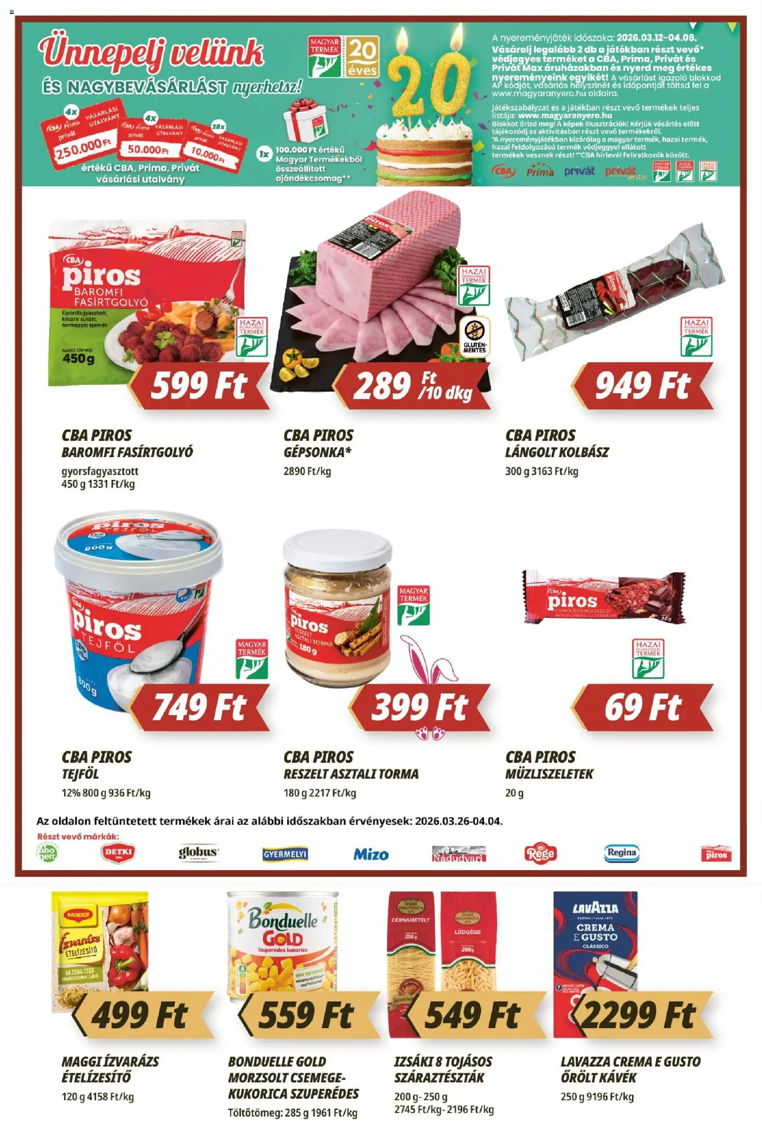 CBA Príma akciós ujság - amely érvényes a következő dátumtól: 26.03.2026 | Oldal: 4 | Termékek: Torma, Maggi, Tejföl, Cérnametélt