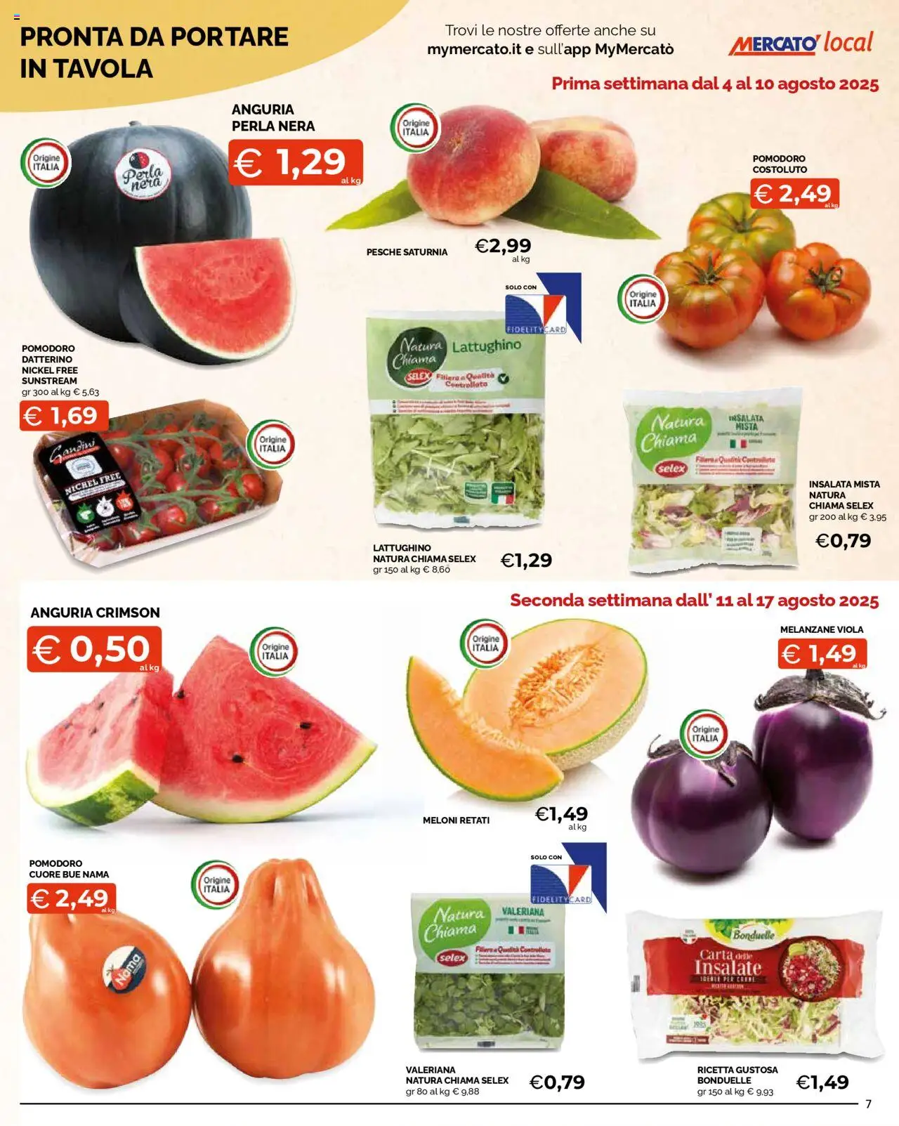Volantino Mercatò del 04.08.2025 | Pagina: 7 | Prodotti: Valeriana, Insalata, Anguria, Melanzane