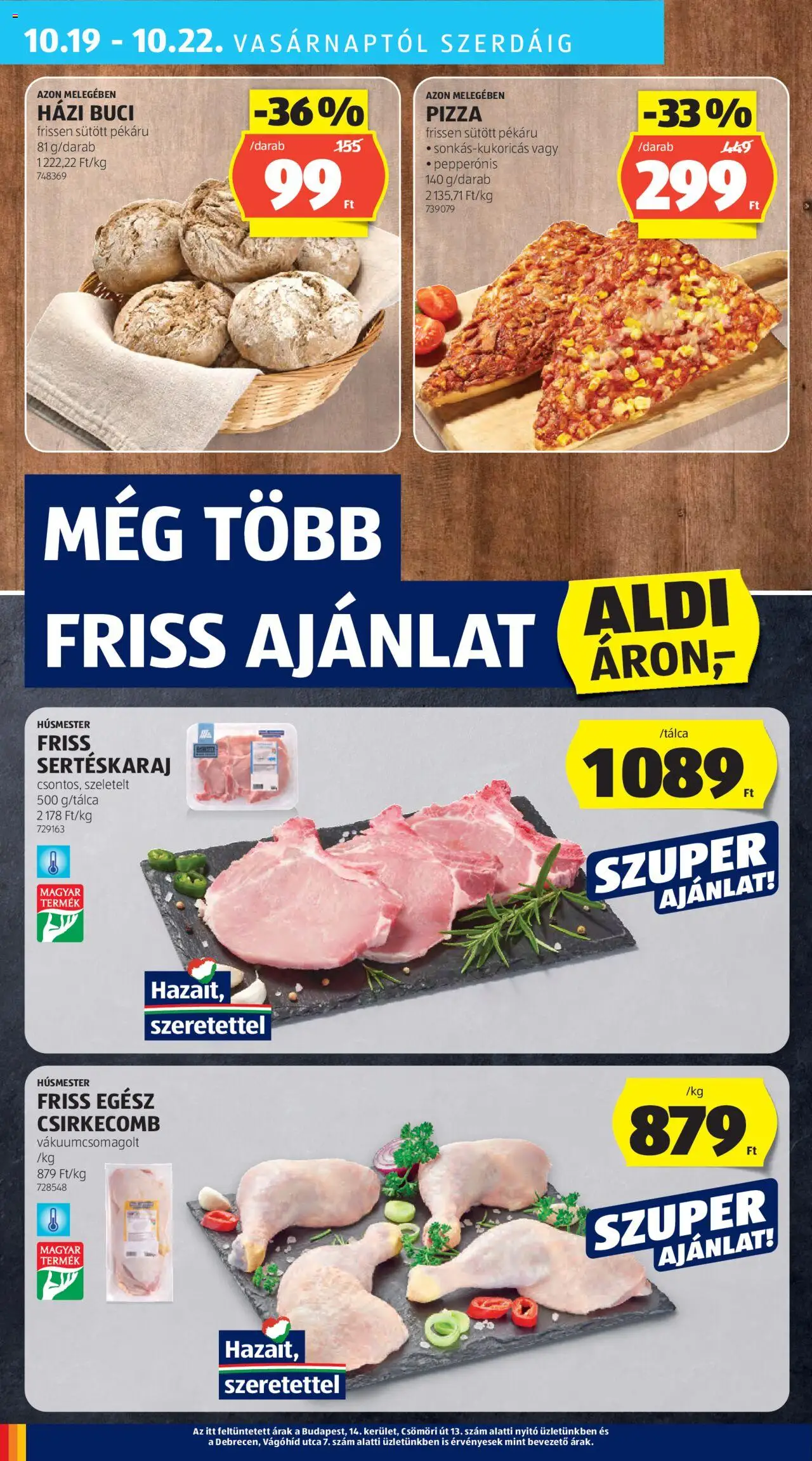 Aldi akciós ujság - amely érvényes a következő dátumtól: 16.10.2025 | Oldal: 30 | Termékek: Sertéskaraj, Pizza, Csirkecomb