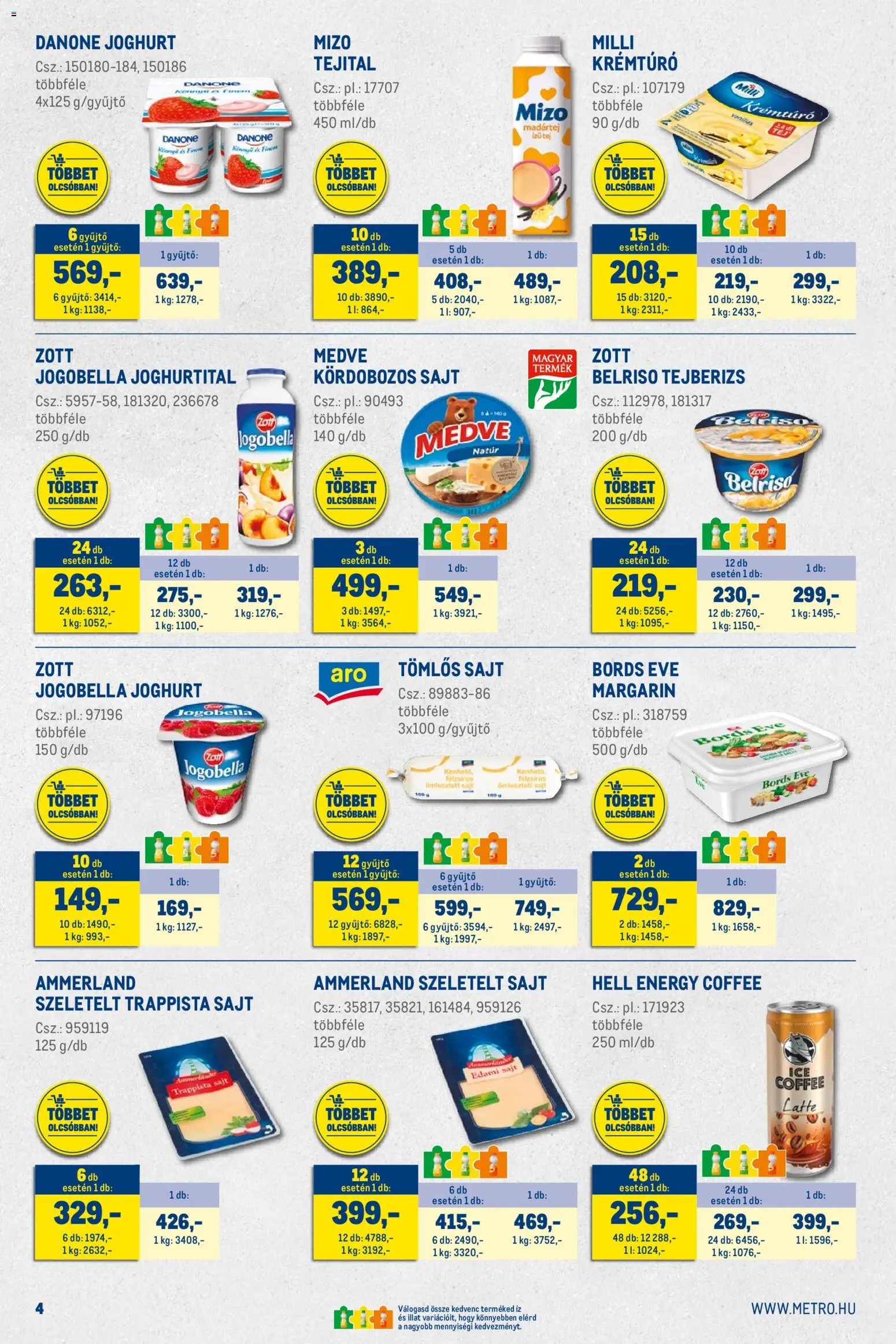 Metro akciós ujság - amely érvényes a következő dátumtól: 01.03.2026 | Oldal: 4 | Termékek: Tomlos sajt, Tej, Joghurt, Szeletelt sajt