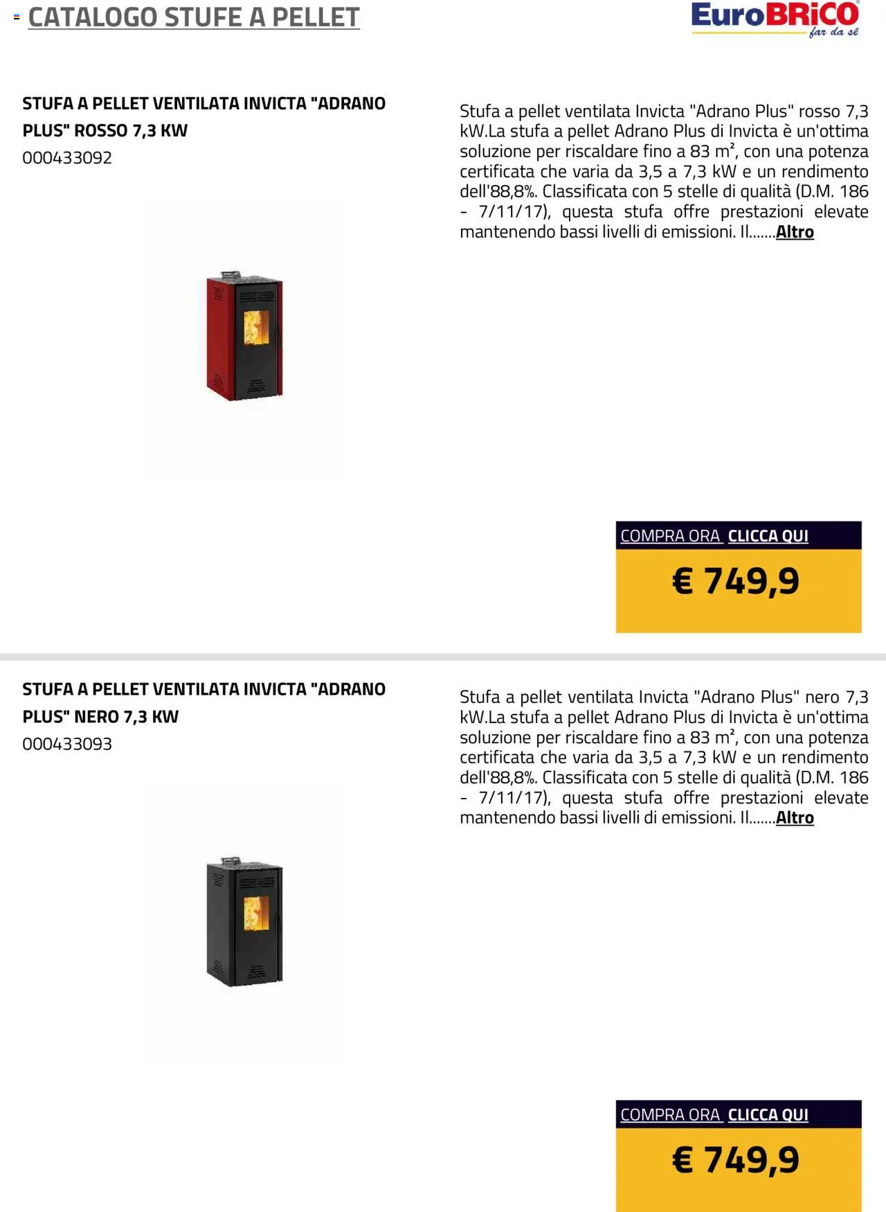 Volantino Eurobrico del 23.07.2025 | Pagina: 45 | Prodotti: Pellet, Stufa a pellet, Stufa