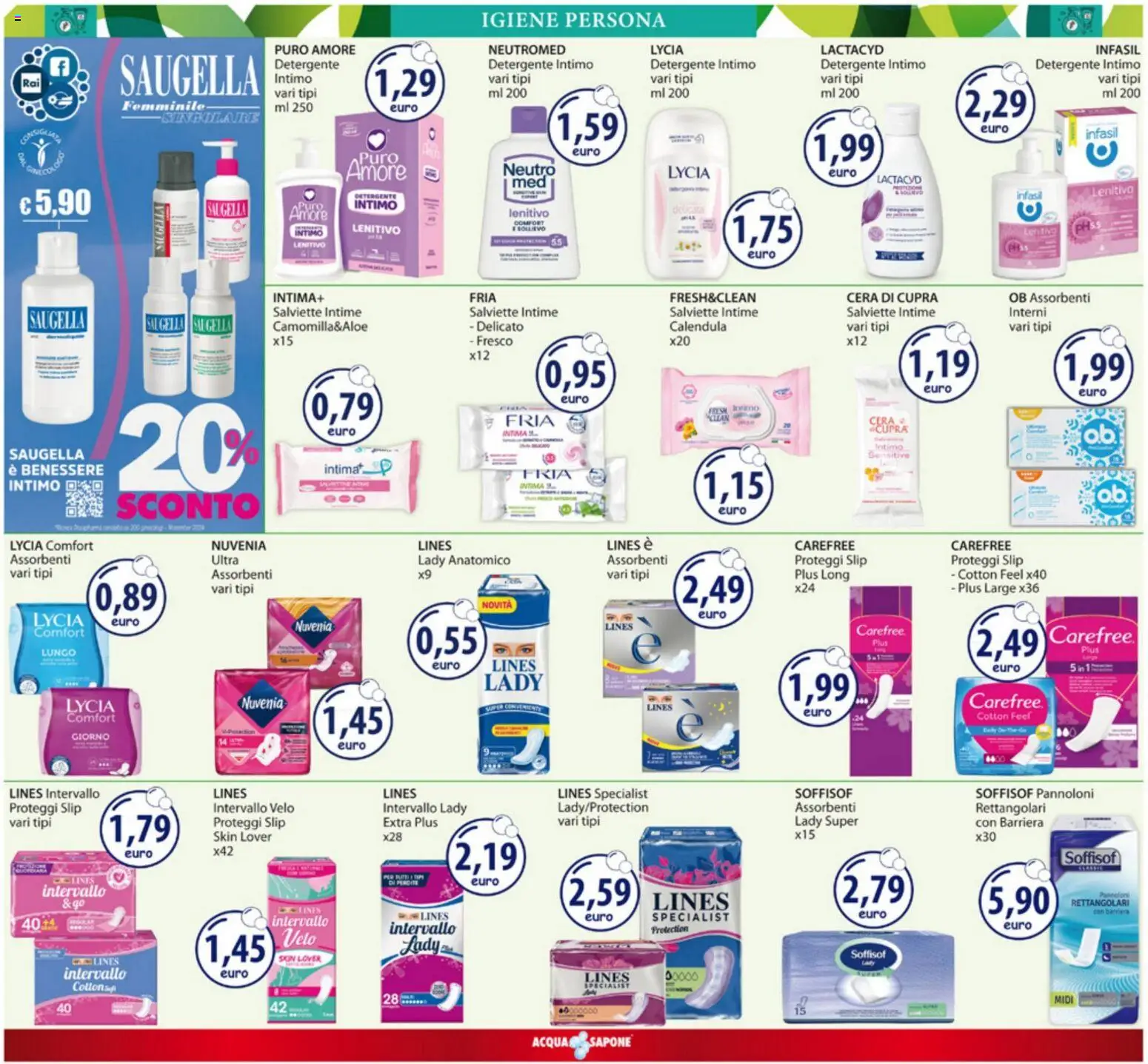 Volantino Acqua e Sapone del 15.12.2025 | Pagina: 12 | Prodotti: Proteggi slip, Detergente intimo, Detergente, Intimo