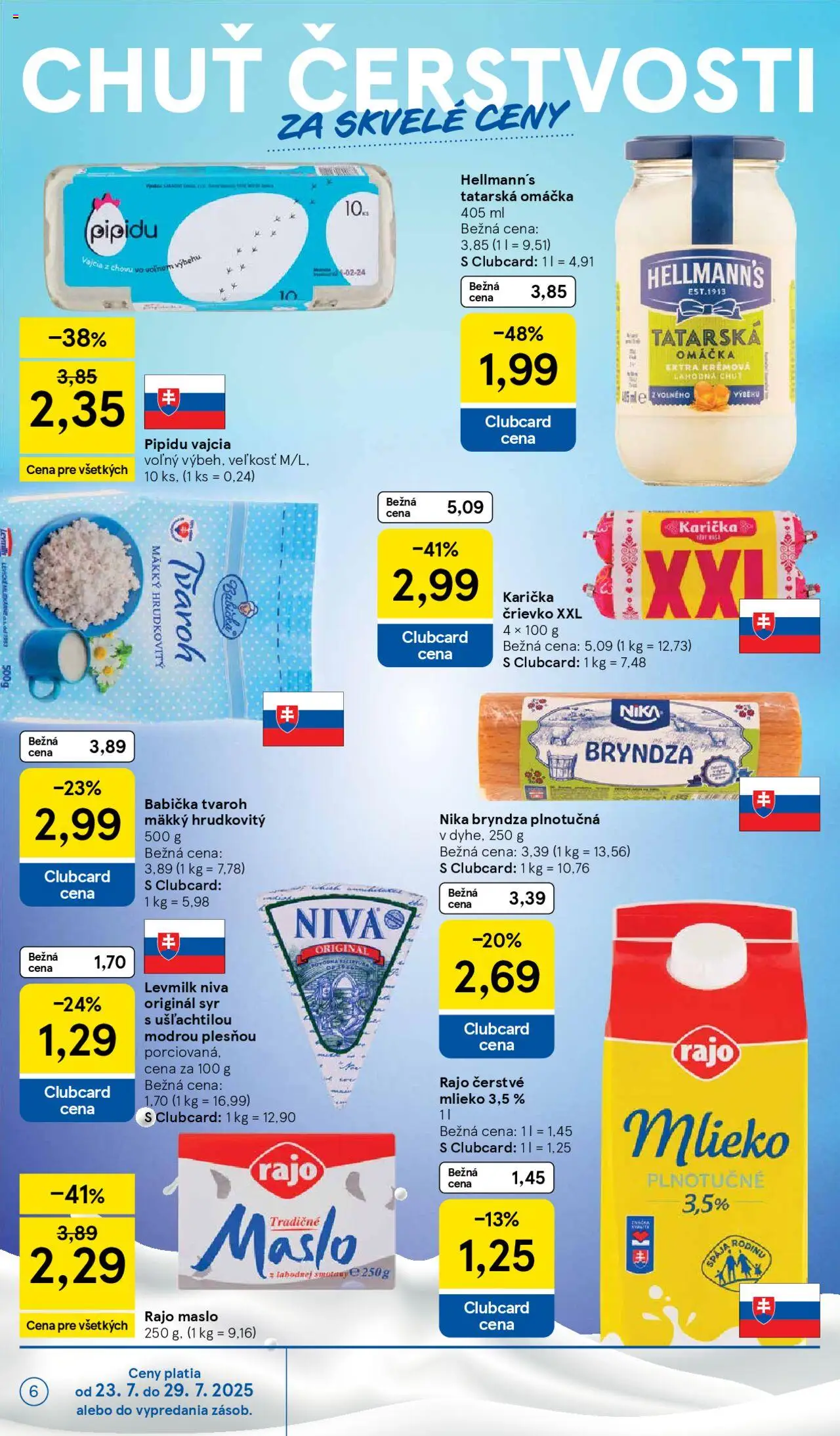 Tesco Supermarket - leták │ platný od 23.07.2025 | Strana: 6 | Produkty: Mlieko, Bryndza, Tvaroh, Omáčka