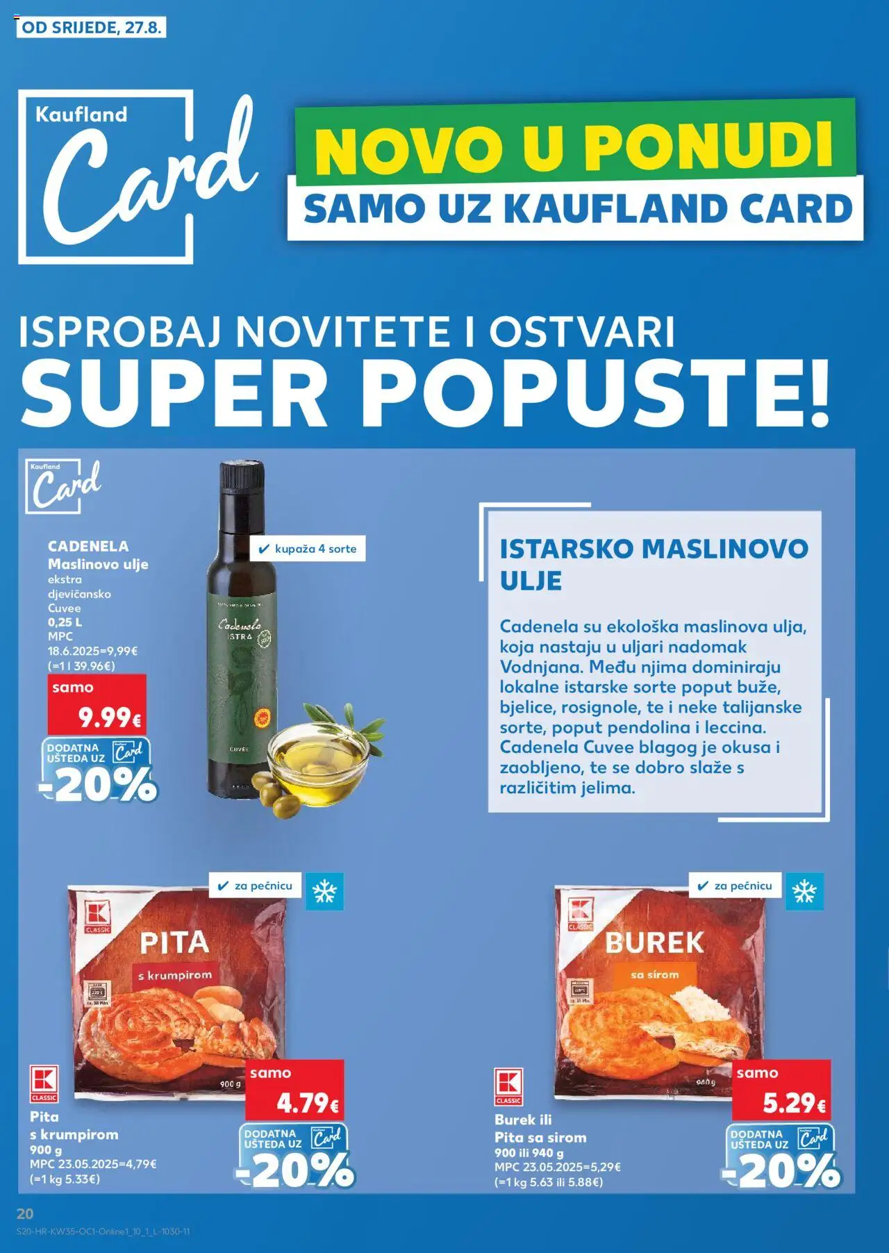 Kaufland katalog | vrijedi od 27.08.2025 | Stranica: 20 | Proizvodi: Ulje, Maslinovo ulje, Pita, Burek