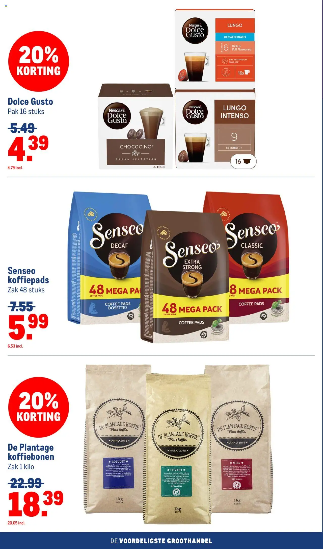  | Pagina: 28 | Producten: Koffie, Kan, Zak, Pads