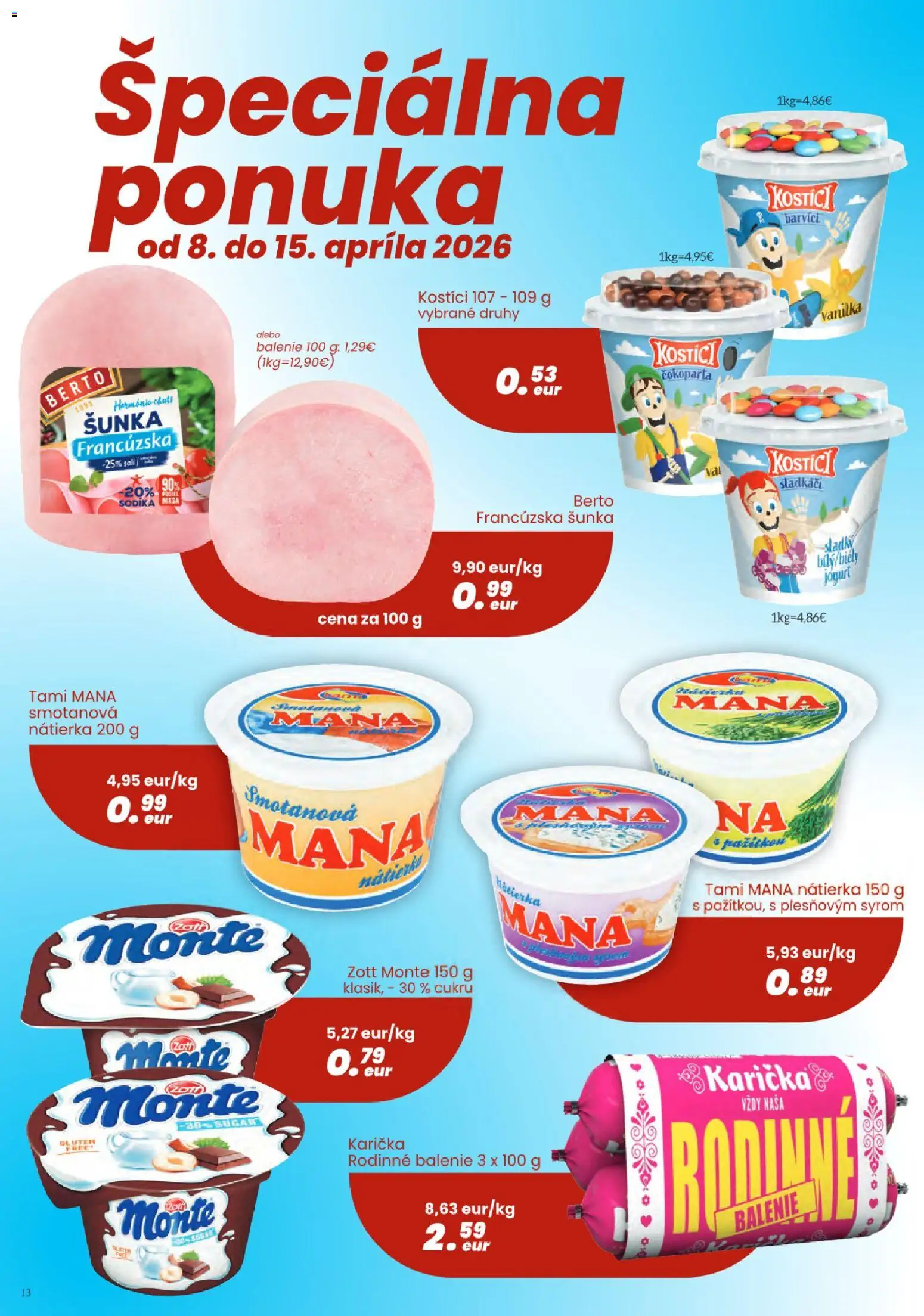 Nové Sintra akcie – leták je platný od 01.04.2026 | Strana: 13 | Produkty: Jogurt, Šunka