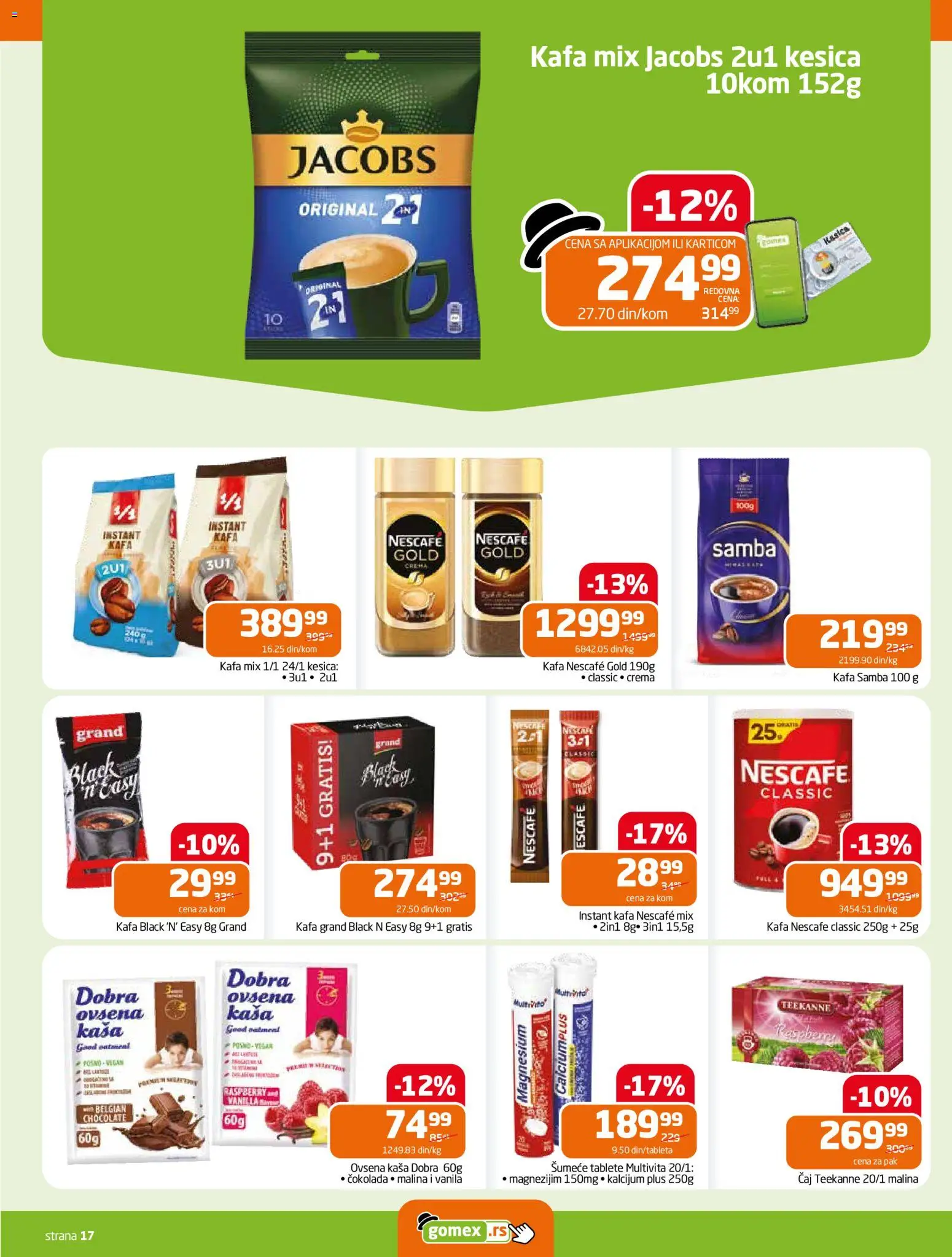 Gomex katalog - važi od 22.10.2025 | Strana: 17 | Proizvode: Ovsena kaša, Instant kafa, Teekanne, Čaj