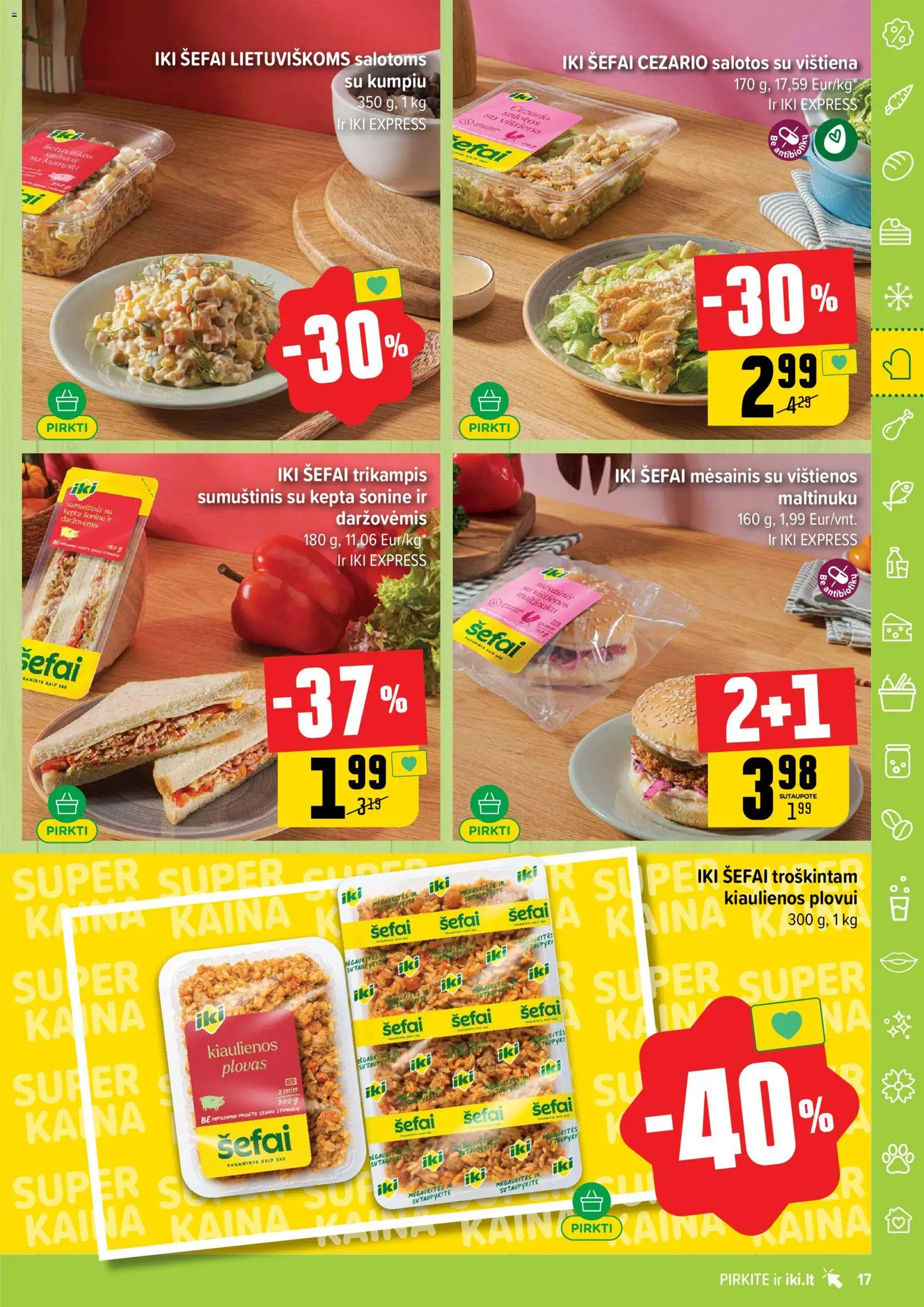 IKI akcijos nuo 16.02.2026 | Puslapis: 17 | Prekių: Salotos, Kiaulienos, Sumuštinis, Vištiena