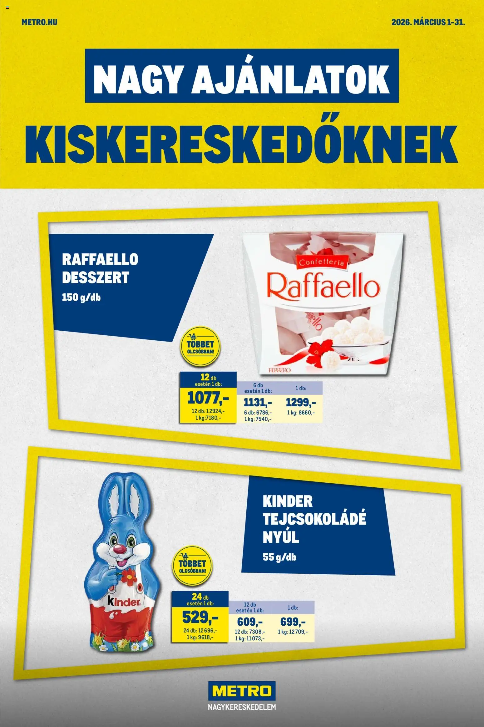 Metro akciós ujság - amely érvényes a következő dátumtól: 01.03.2026 | Oldal: 1 | Termékek: Raffaello, Tejcsokoládé