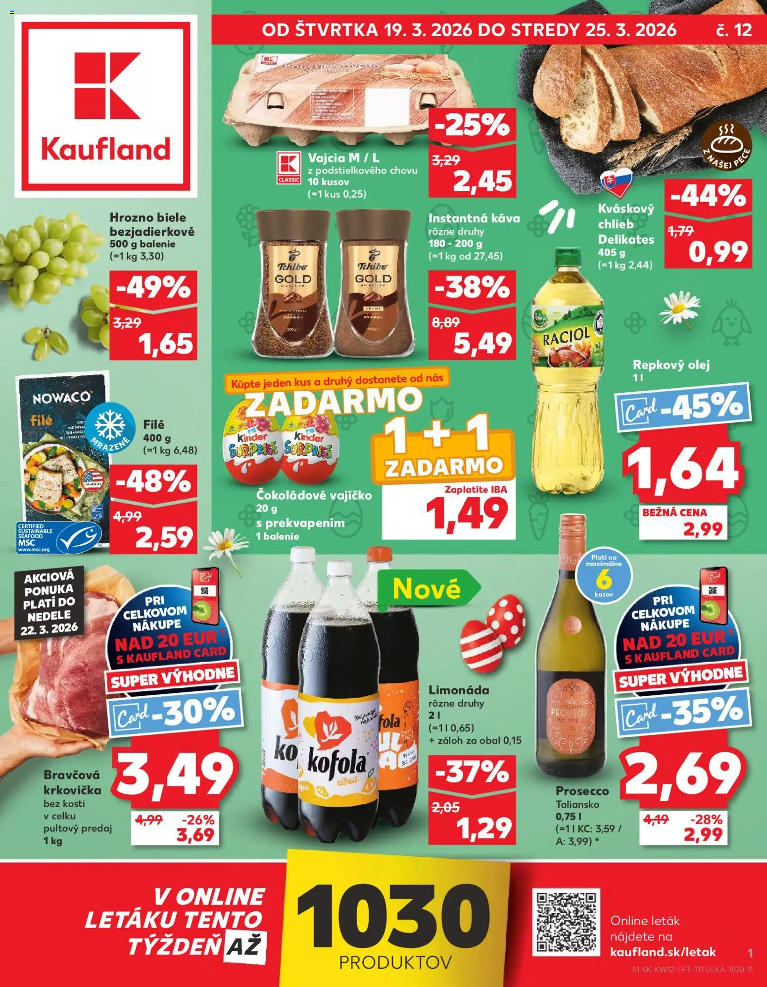 Nové Kaufland akcie – leták je platný od 19.03.2026 | Strana: 1 | Produkty: Olej, Prosecco, Kinder Surprise, Repkový olej