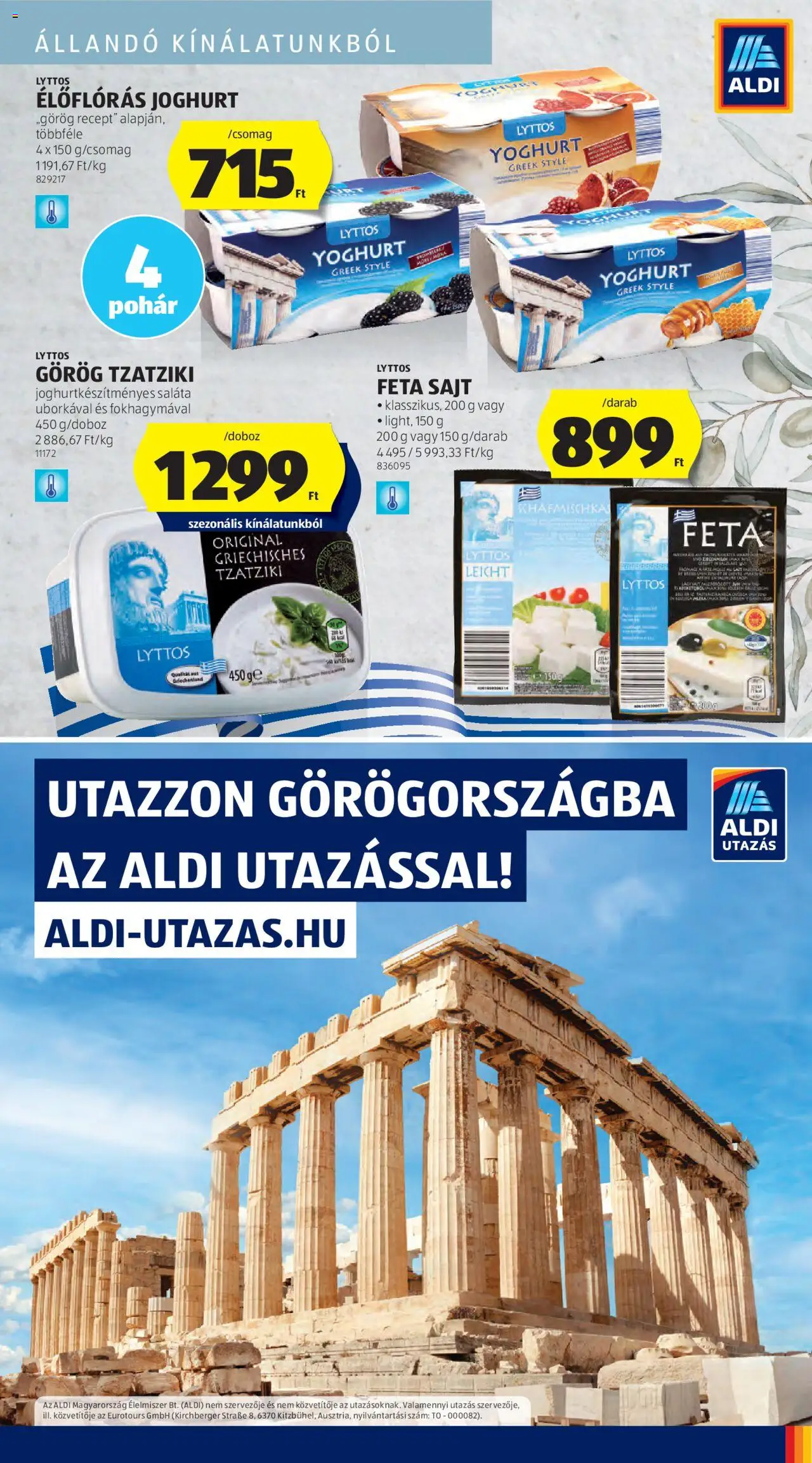 Aldi akciós ujság - amely érvényes a következő dátumtól: 14.08.2025 | Oldal: 41 | Termékek: Feta sajt, Sajt, Joghurt, Pohár