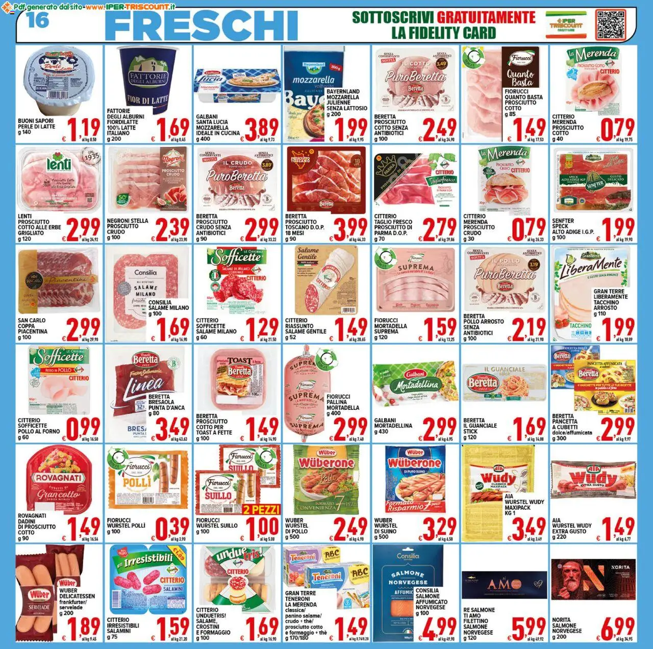Volantino Ipertriscount del 06.08.2025 | Pagina: 16 | Prodotti: Arrosto, Prosciutto Crudo, Salame, Crostini