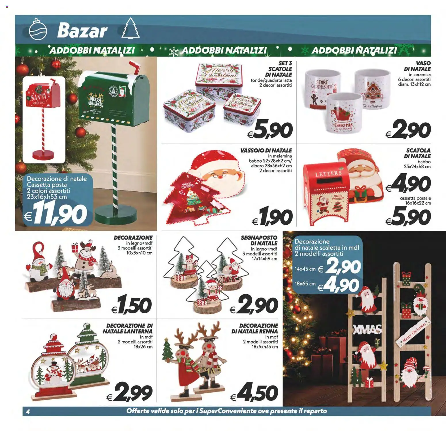 Volantino SuperConveniente del 25.11.2025 | Pagina: 29 | Prodotti: Lanterna, Vassoio, Scatola, Vaso