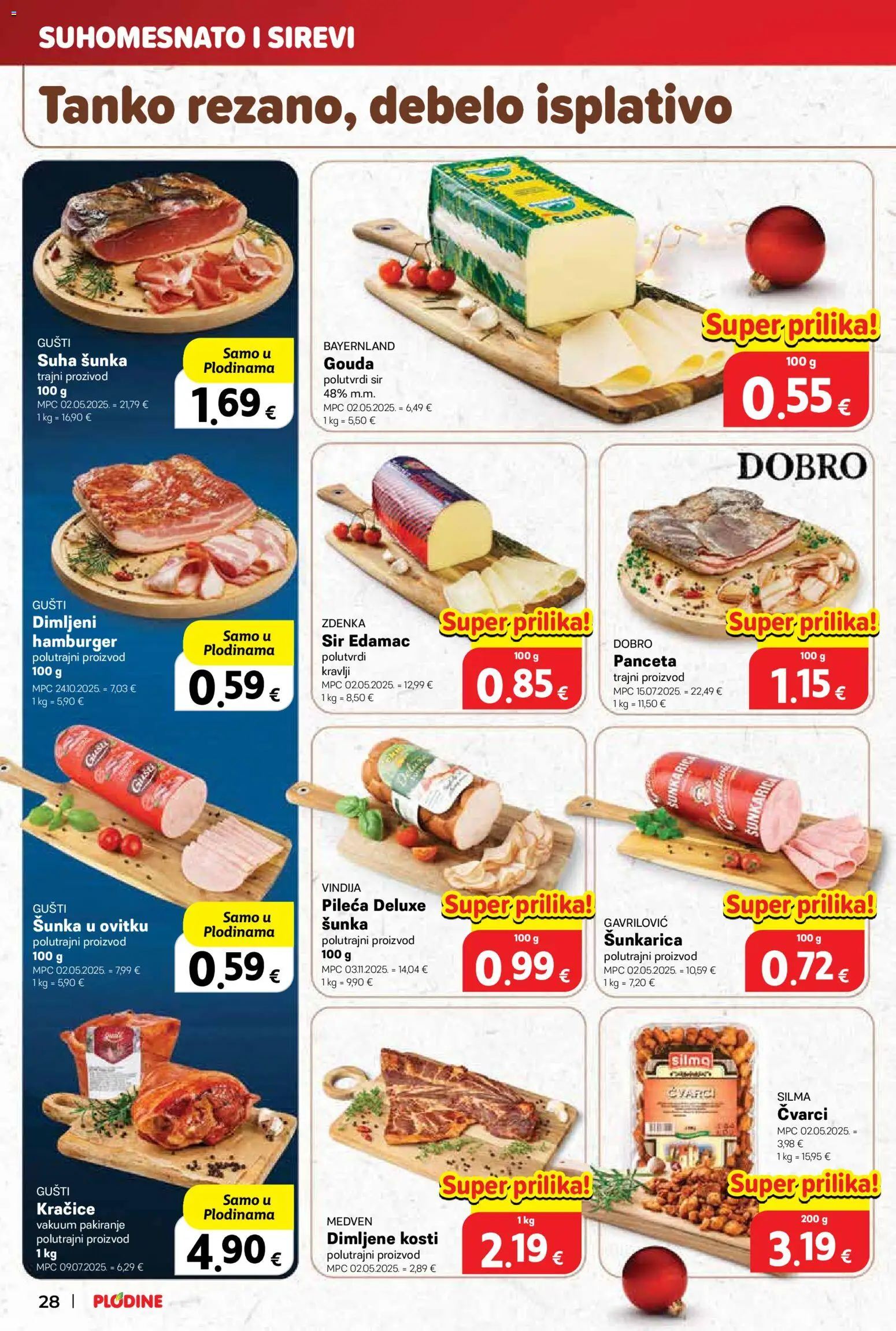 Plodine katalog | vrijedi od 03.12.2025 | Stranica: 28 | Proizvodi: Čvarci, Sir, Šunka, Hamburger
