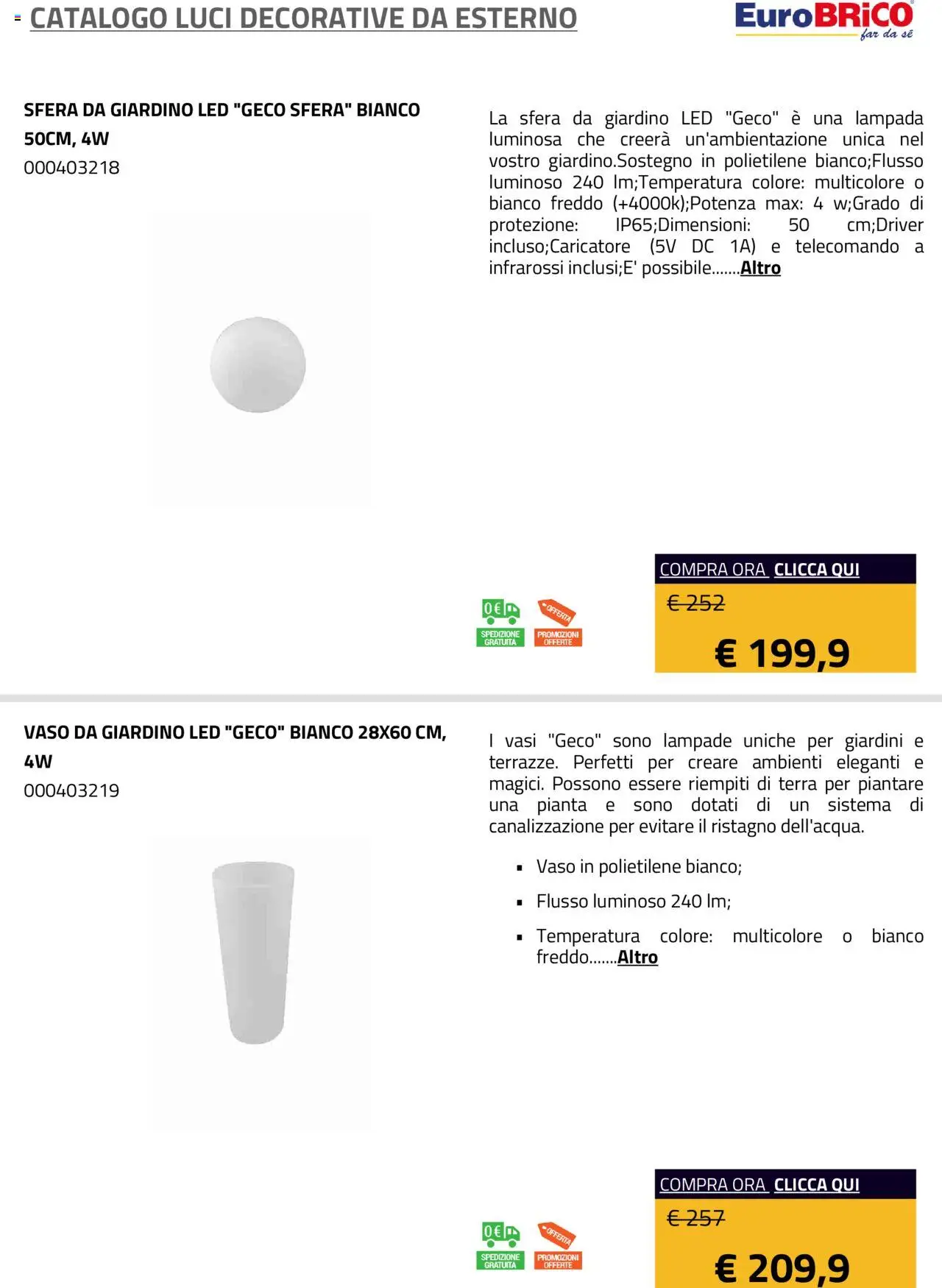 Volantino Eurobrico del 23.07.2025 | Pagina: 9 | Prodotti: Telecomando, Vaso, Lampada, Terra