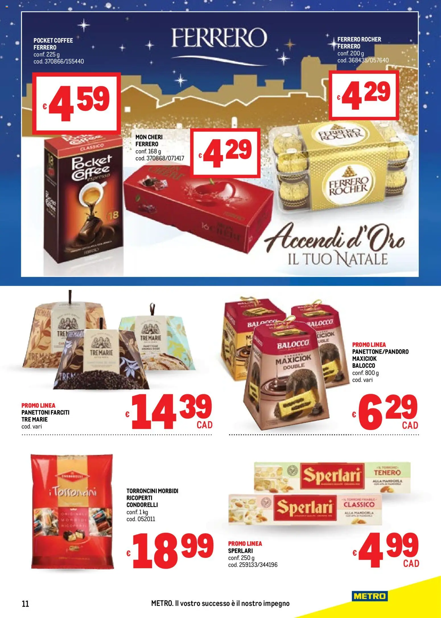 Volantino Metro del 20.11.2025 | Pagina: 11 | Prodotti: Torroncini