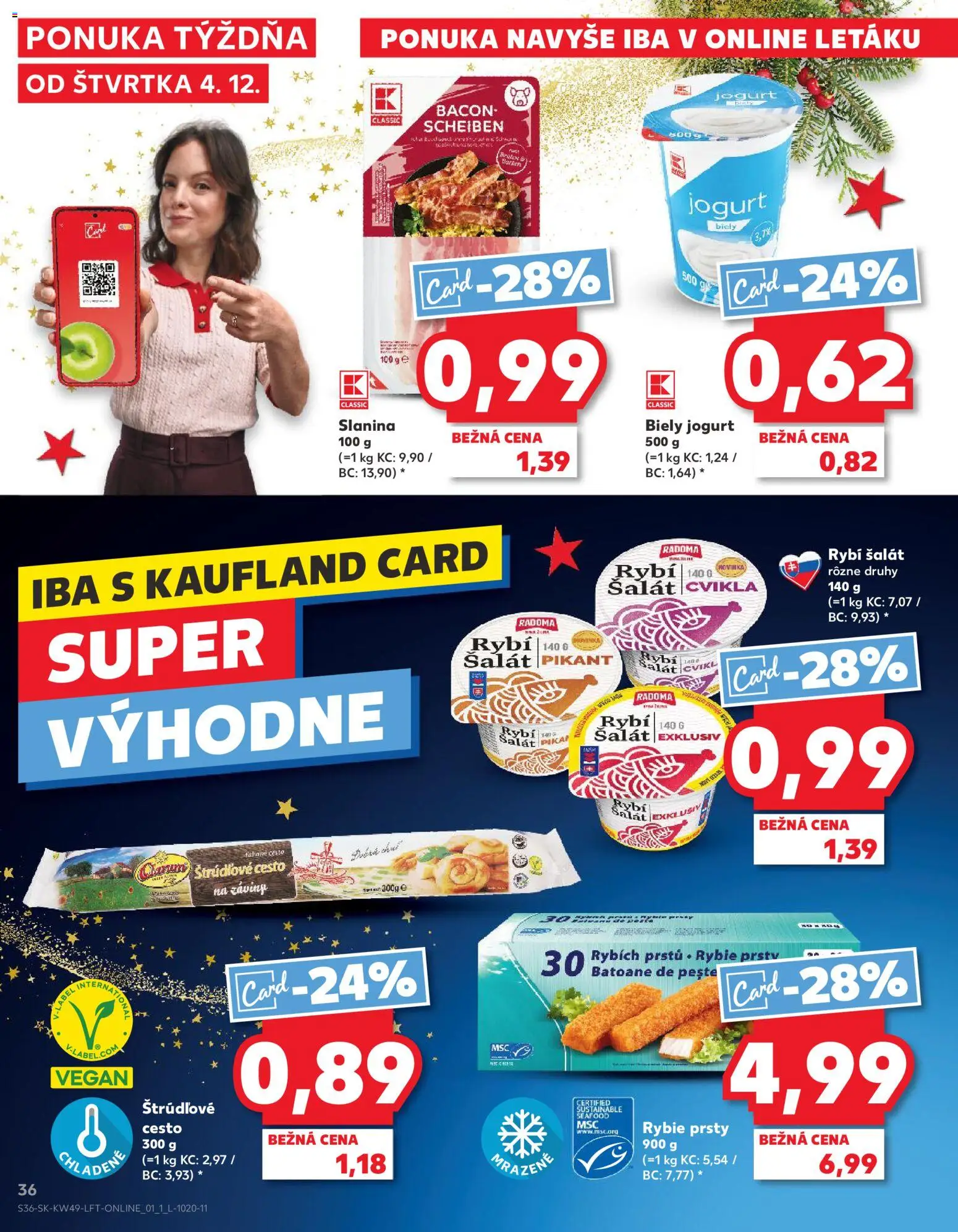 Nové Kaufland akcie – leták je platný od 04.12.2025 | Strana: 36 | Produkty: Jogurt, Biely jogurt, Cvikla, Šalát