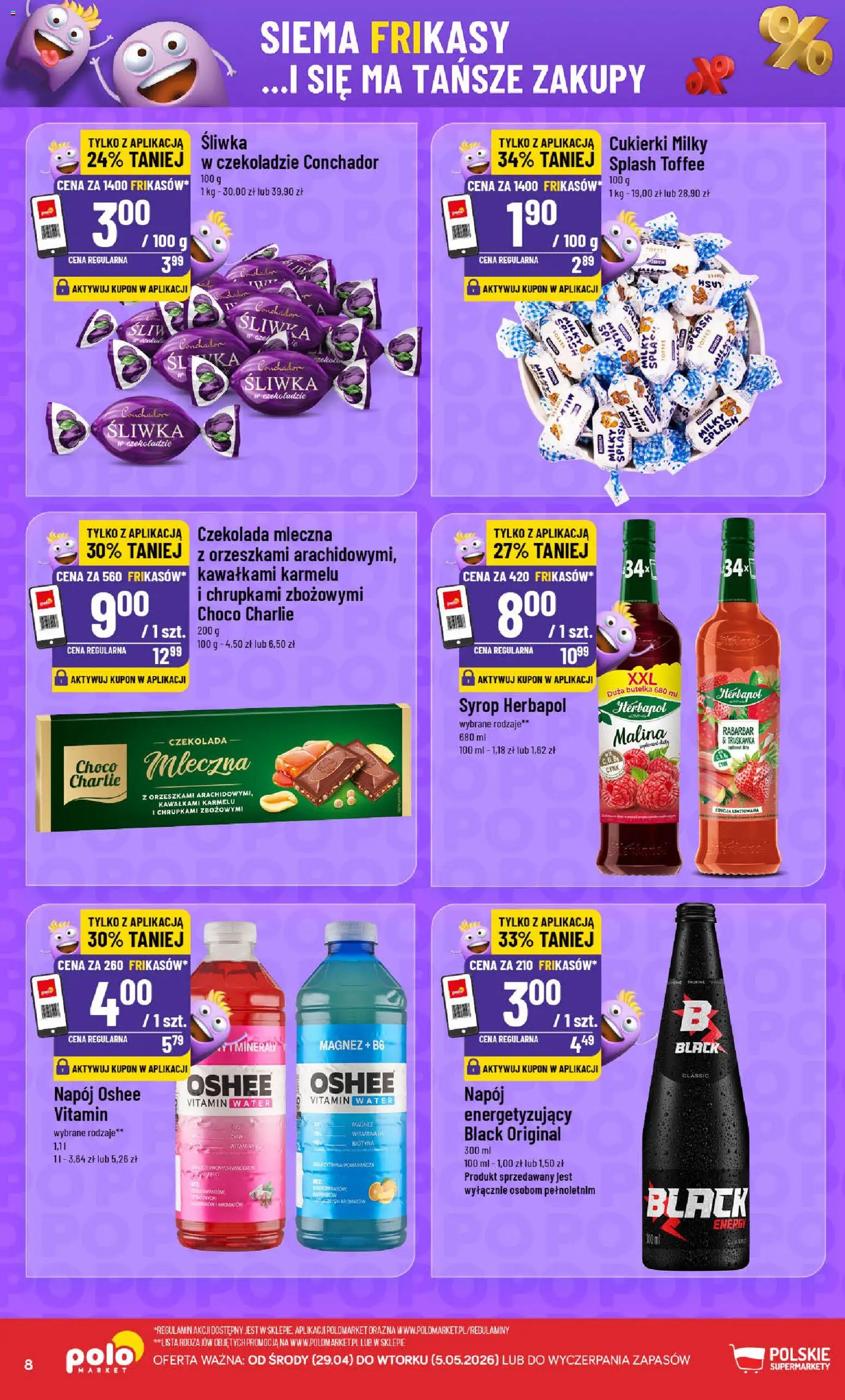POLOmarket gazetka - Frikasowe Hity od 29.04.2026 | Strona: 8 | Produkty: Syrop, Czekolada mleczna, Czekolada, Cukierki