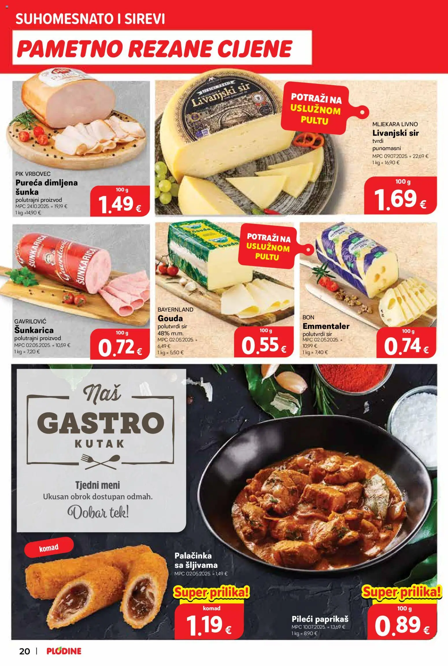 Plodine katalog | vrijedi od 21.01.2026 | Stranica: 20 | Proizvodi: Sir, Šunka, Pik Vrbovec, Gouda