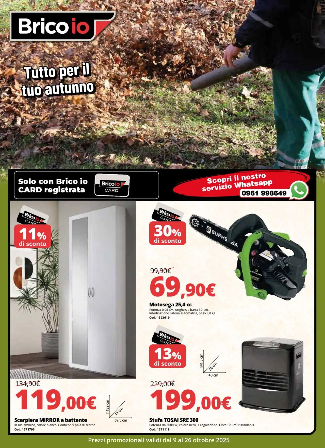 Volantino Brico io del 09.10.2025 | Pagina: 1 | Prodotti: Stufa, Motosega, Scarpiera