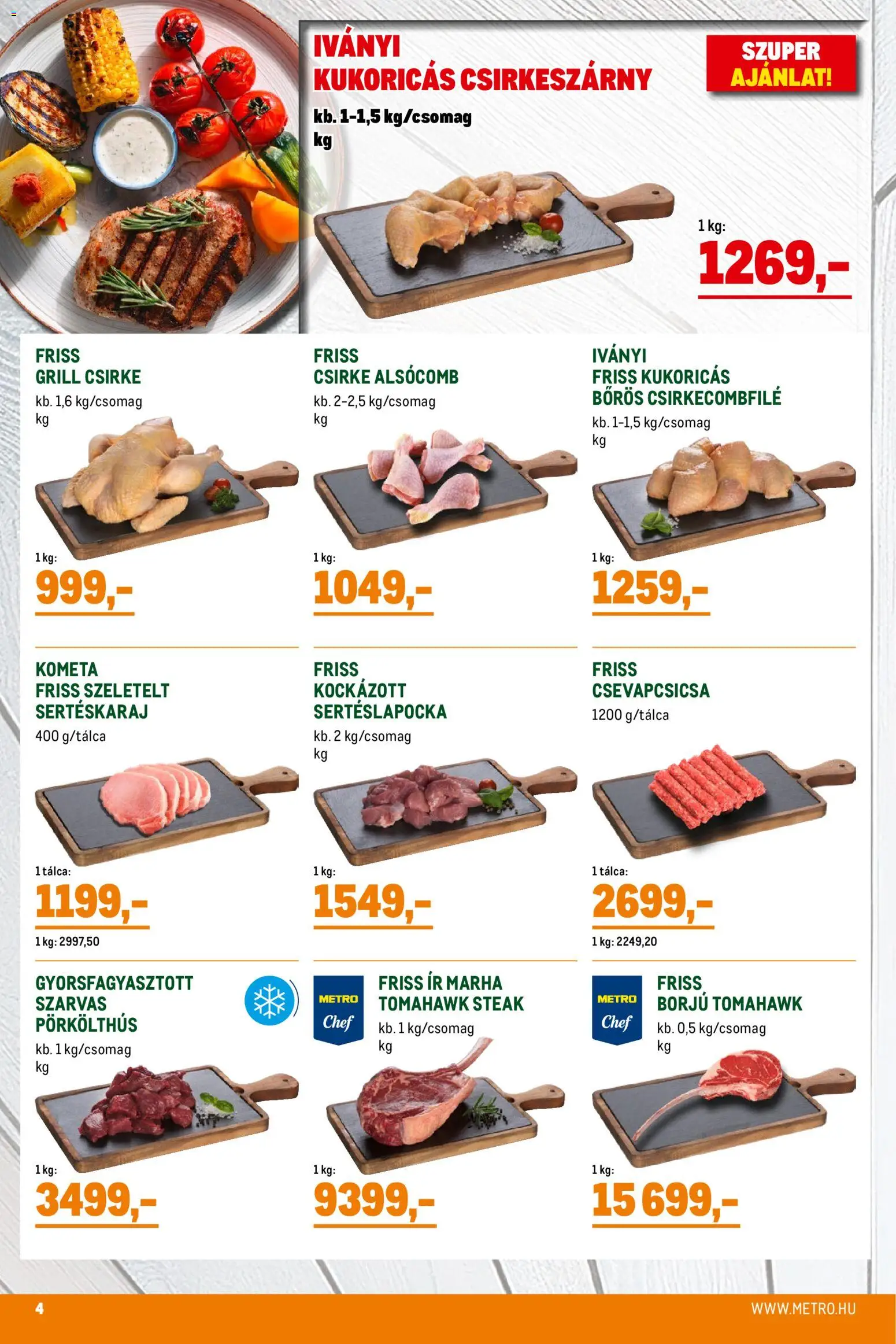 Metro akciós ujság - amely érvényes a következő dátumtól: 07.04.2026 | Oldal: 4 | Termékek: Sertéslapocka, Grill, Csirkecombfile, Csirke alsócomb