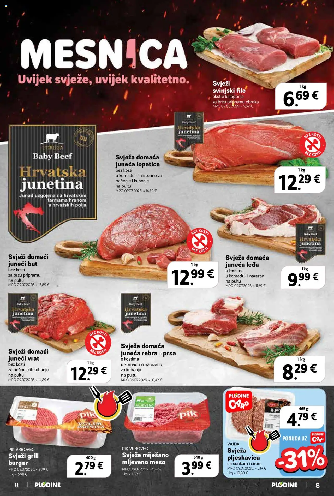 Plodine katalog | vrijedi od 20.08.2025 | Stranica: 8 | Proizvodi: Meso, Junetina, Svinjski file, Pik Vrbovec