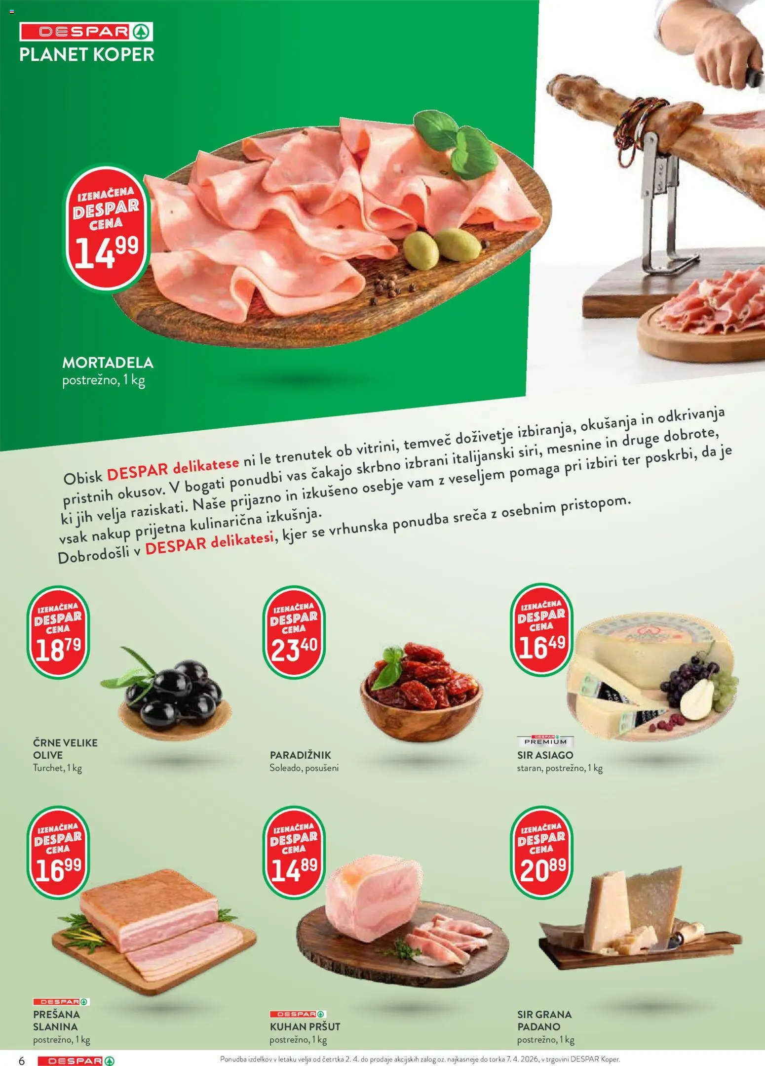 Novi Spar katalog ponudbe – veljaven od 02.04.2026 | Stran: 6 | Izdelki: Mortadela, Olive, Sir, Paradiznik
