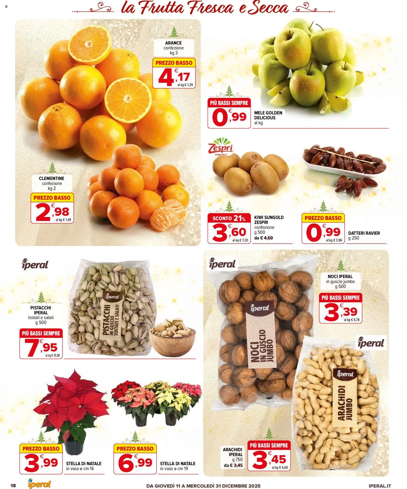 Volantino Iperal del 11.12.2025 | Pagina: 18 | Prodotti: Mele, Arance, Arachidi, Pistacchi