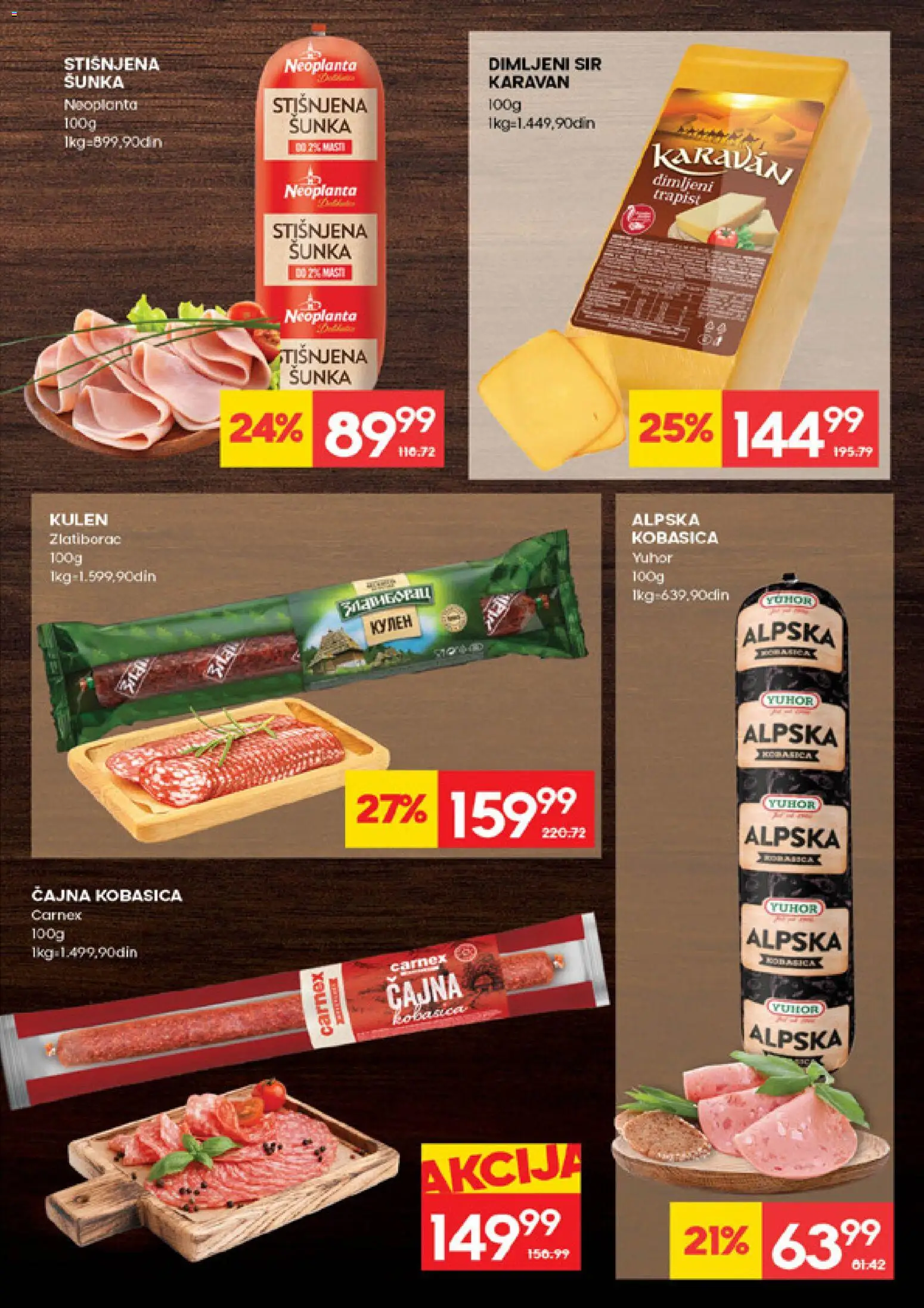 Idea katalog - važi od 19.03.2026 | Strana: 7 | Proizvode: Kulen, Dimljeni sir, Šunka, Kobasica