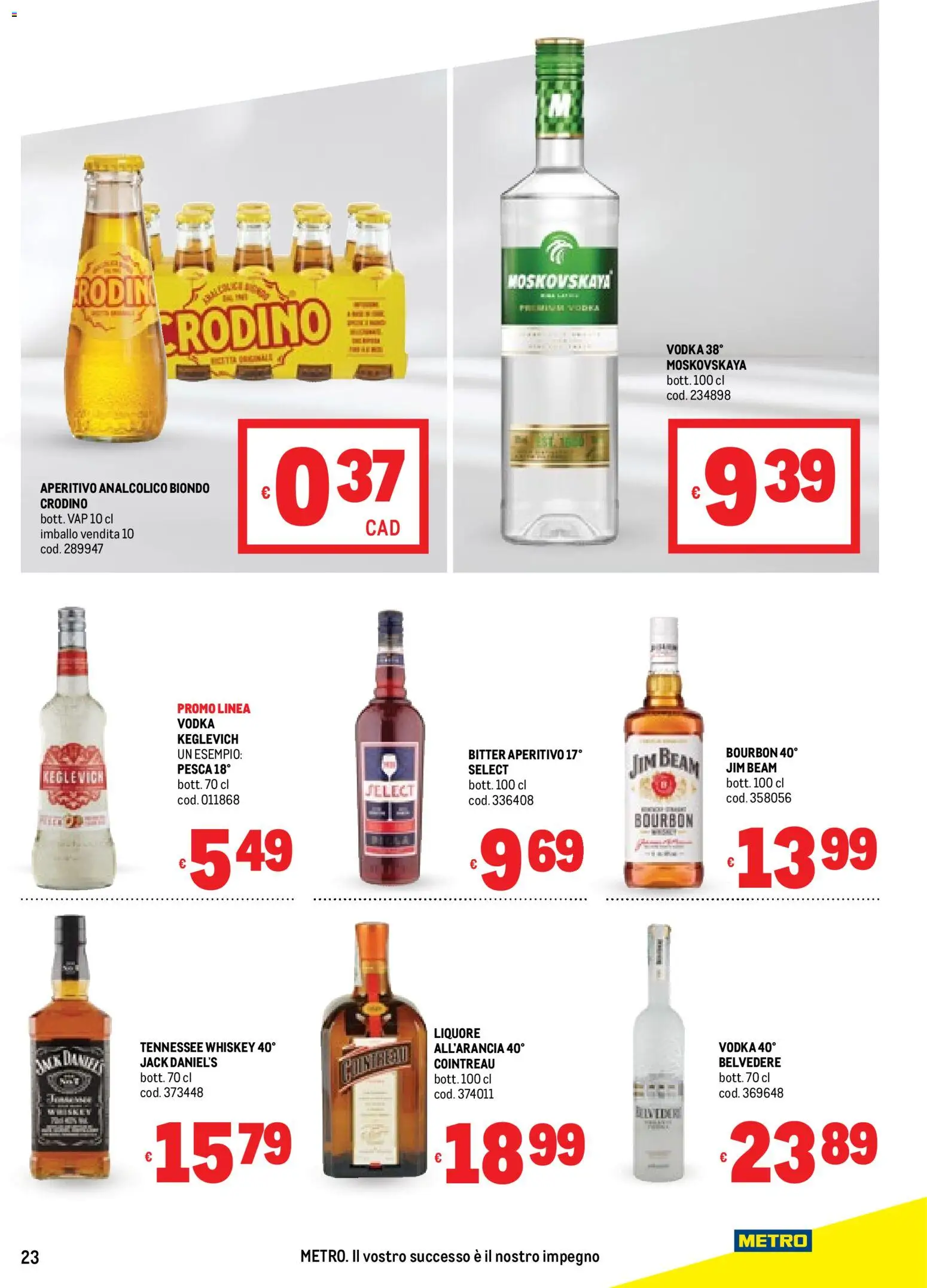 Volantino Metro del 22.01.2026 | Pagina: 23 | Prodotti: Bourbon, Vodka, Pesca, Aperitivo