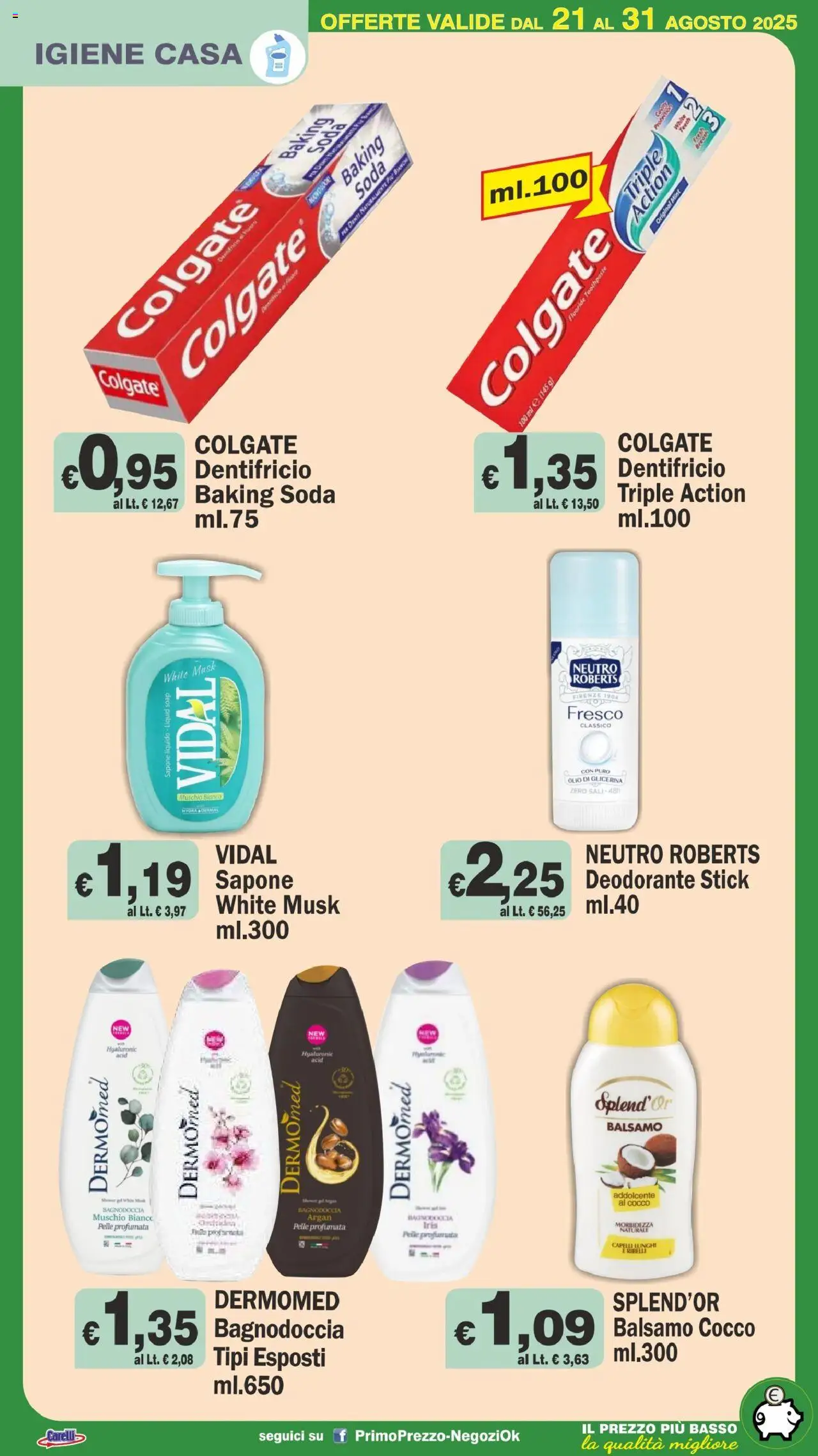 Volantino Primo Prezzo del 21.08.2025 | Pagina: 24 | Prodotti: Balsamo, Sapone, Dentifricio, Olio