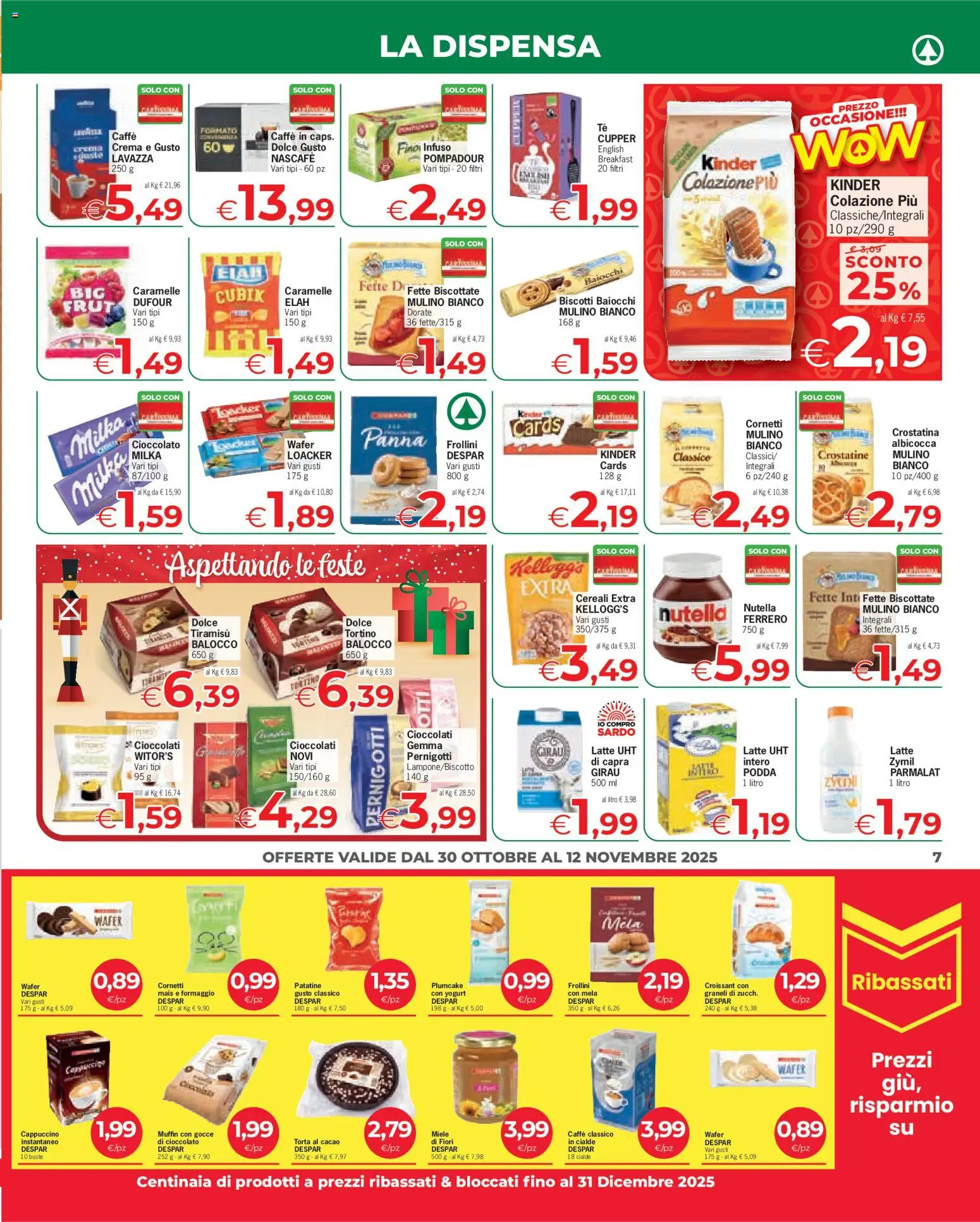 Volantino Despar del 30.10.2025 | Pagina: 7 | Prodotti: Biscotti, Muffin, Croissant, Fette biscottate