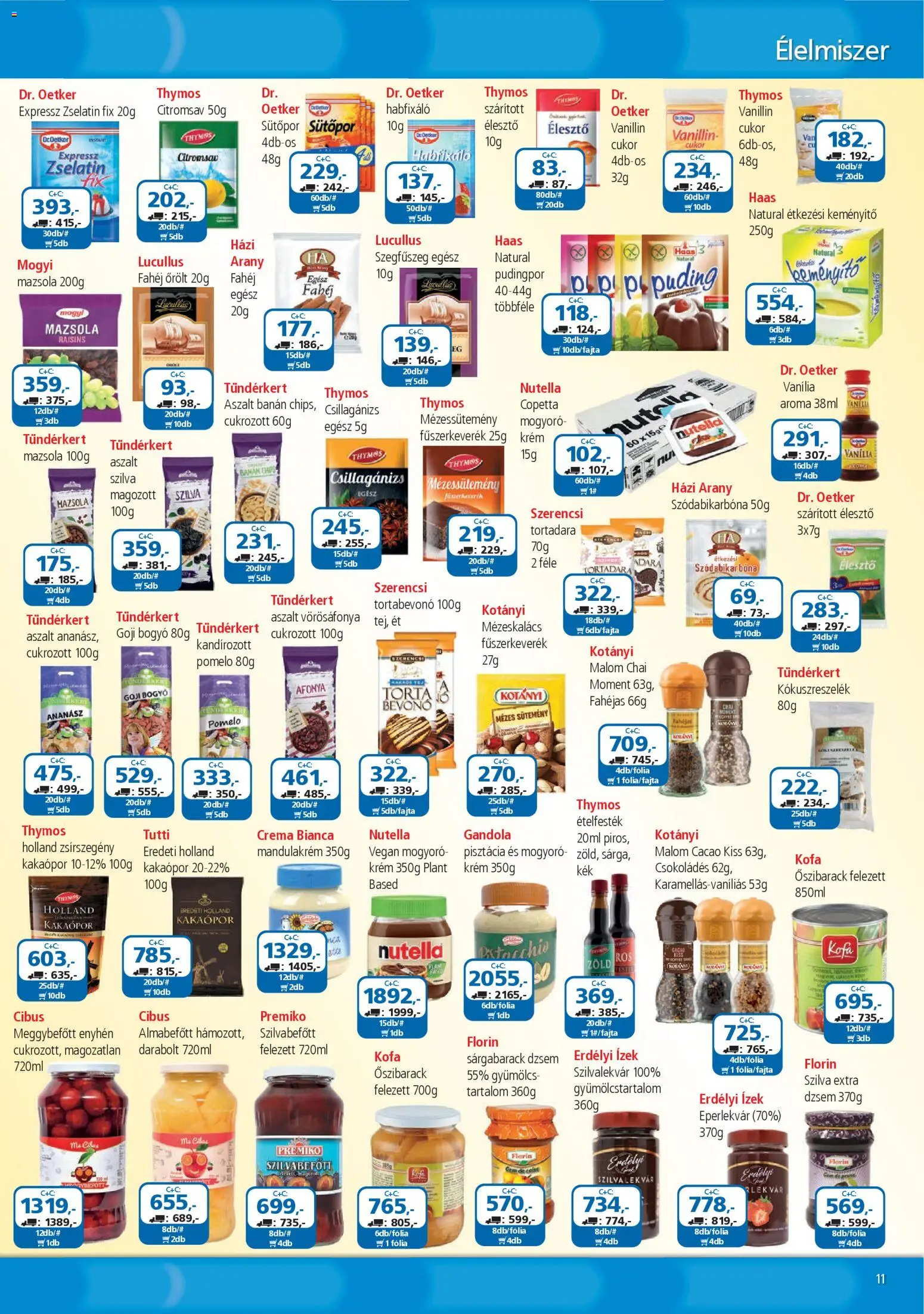 ÁRKLUB akciós ujság - amely érvényes a következő dátumtól: 01.11.2025 | Oldal: 11 | Termékek: Mogyoró, Tortabevonó, Dzsem, Banán