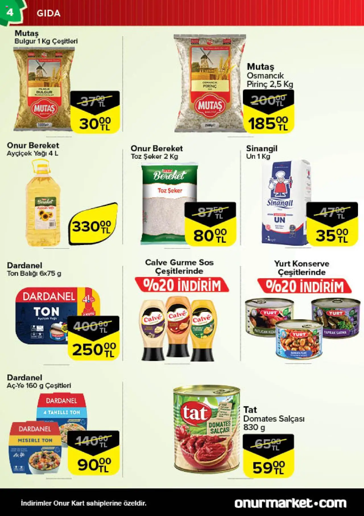 Onur Market Katalog - Bursa - 30.09.2025 tarihinden itibaren geçerlidir | Sayfa: 4 | Ürünler: Domates, Sos, Toz şeker, Ton balığı