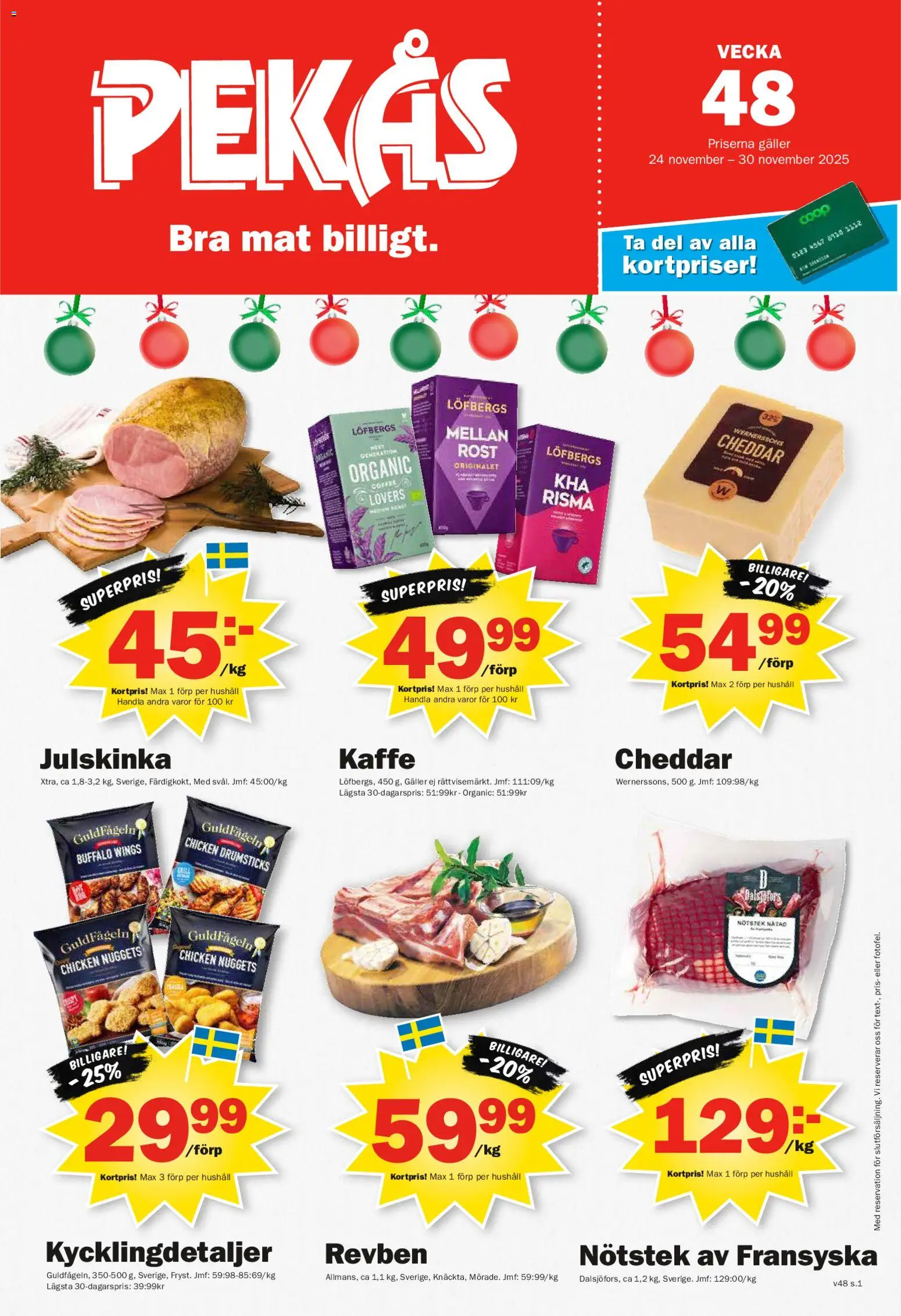 Pekås reklamblad aktuell från 24.11.2025 | Sida: 1 | Produkter: Galler, Cheddar, Kaffe