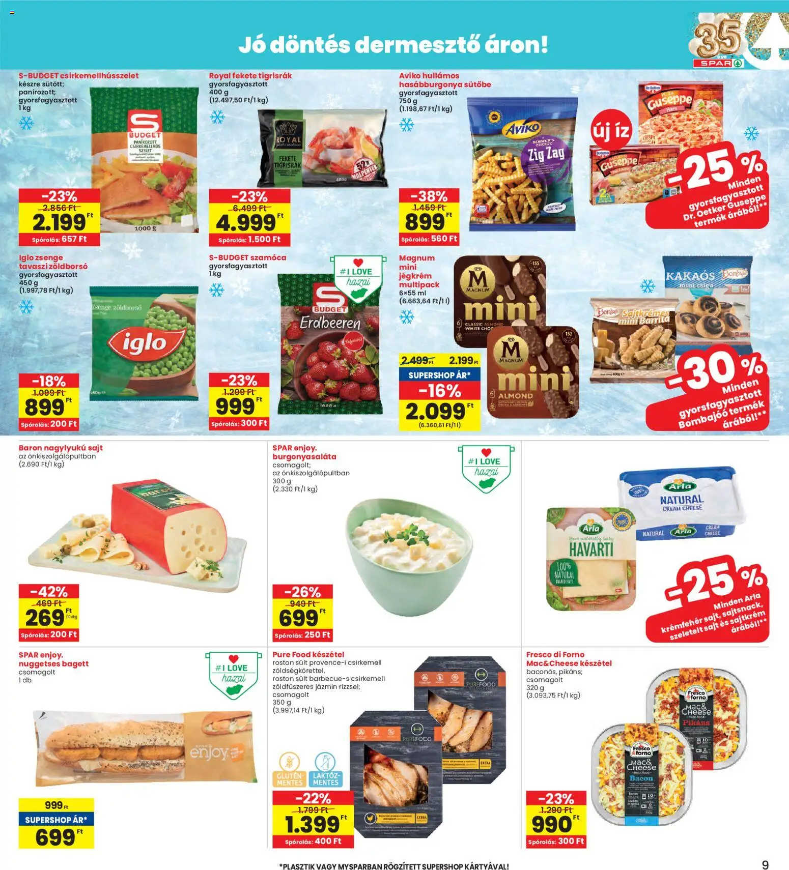 Interspar akciós ujság - amely érvényes a következő dátumtól: 08.01.2026 | Oldal: 9 | Termékek: Bagett, Hasábburgonya, Szeletelt sajt, Készétel