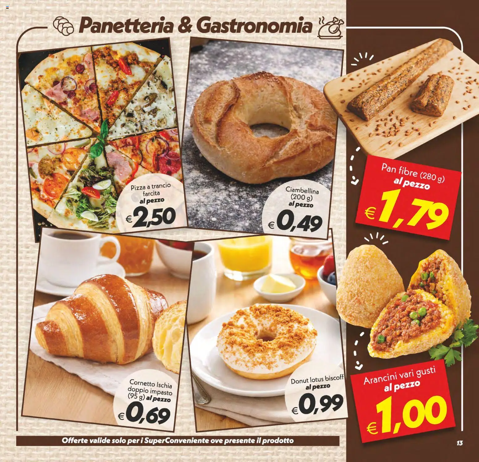 Volantino SuperConveniente del 17.04.2026 | Pagina: 13 | Prodotti: Pizza, Cornetto