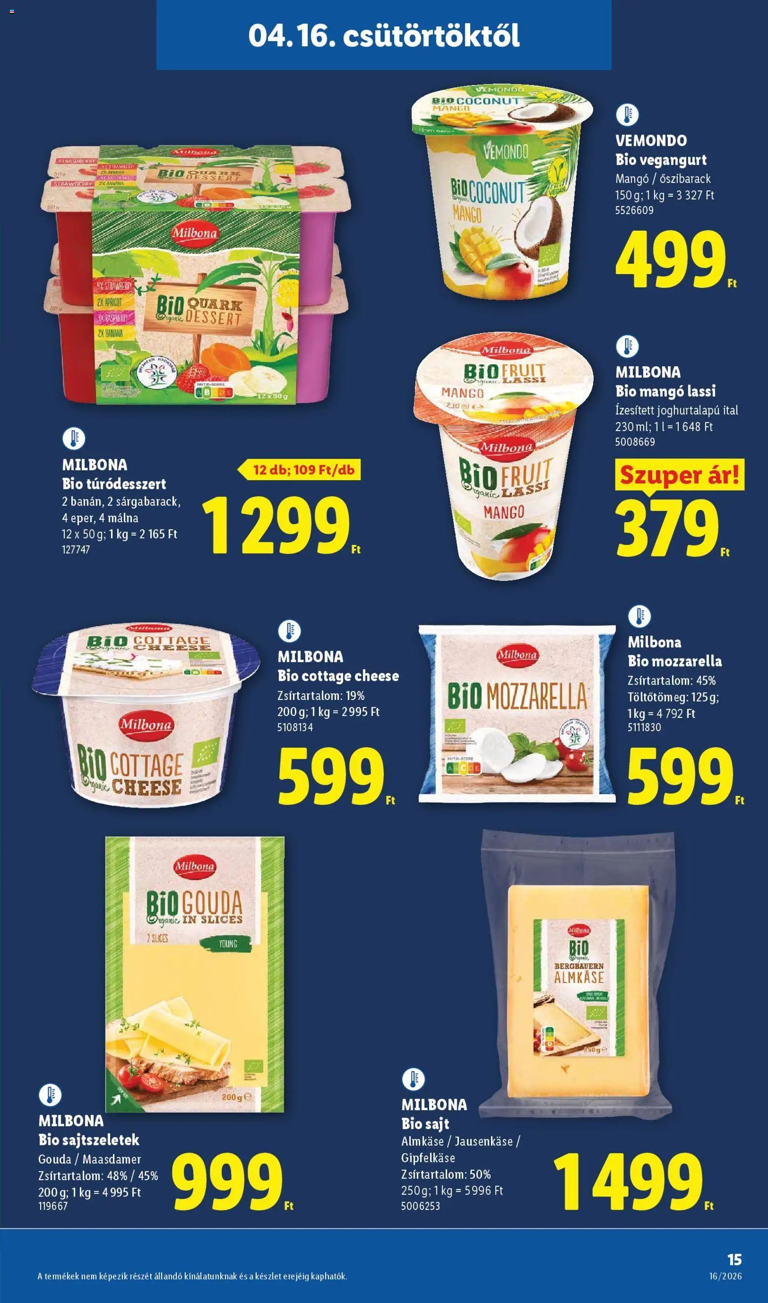 Lidl akciós ujság - amely érvényes a következő dátumtól: 16.04.2026 | Oldal: 15 | Termékek: Mozzarella, Gouda, Sajt, Vegán