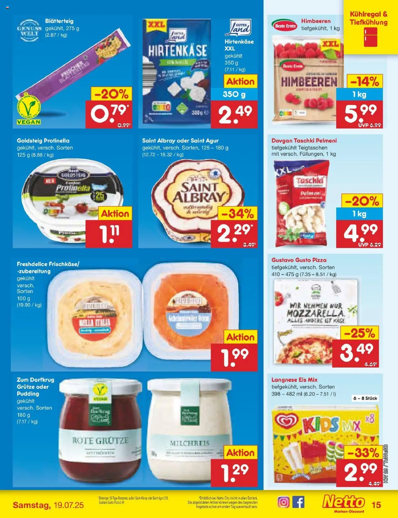 Netto Marken-Discount prospekt Calw-Stammheim	 - gültig ab dem 13.07.2025 | Seite: 19 | Produkte: Himbeeren, Langnese, Pudding, Eis