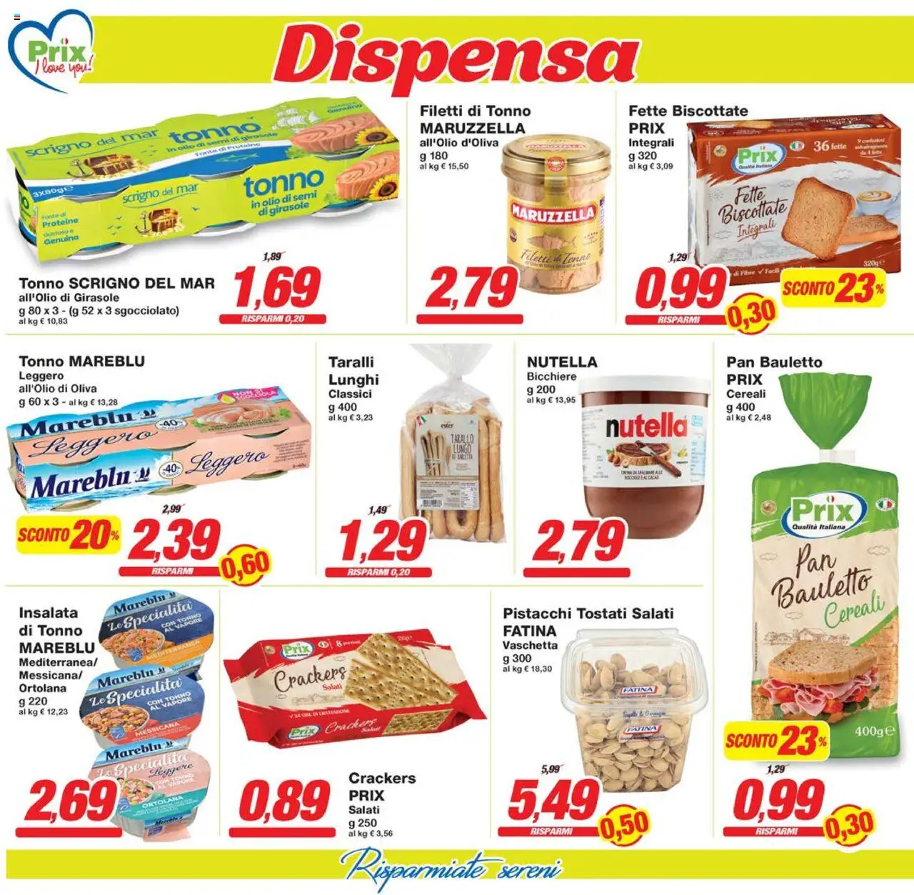 Volantino Prix del 08.08.2025 | Pagina: 10 | Prodotti: Insalata, Olio, Tonno, Taralli