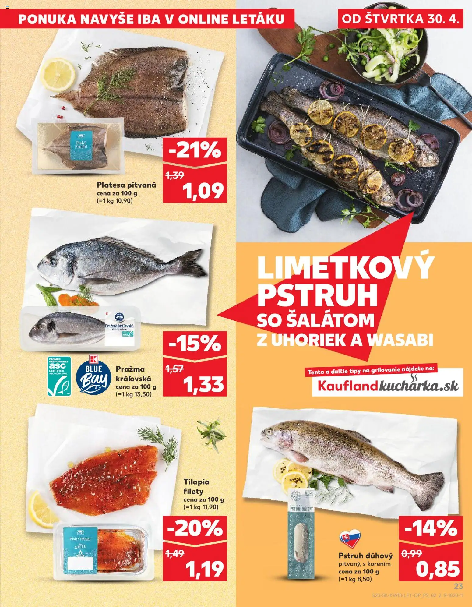 Kaufland SK akciós ujság - amely érvényes a következő dátumtól: 30.04.2026 | Oldal: 23 | Termékek: Grill, Tilapia, Wasabi, Só