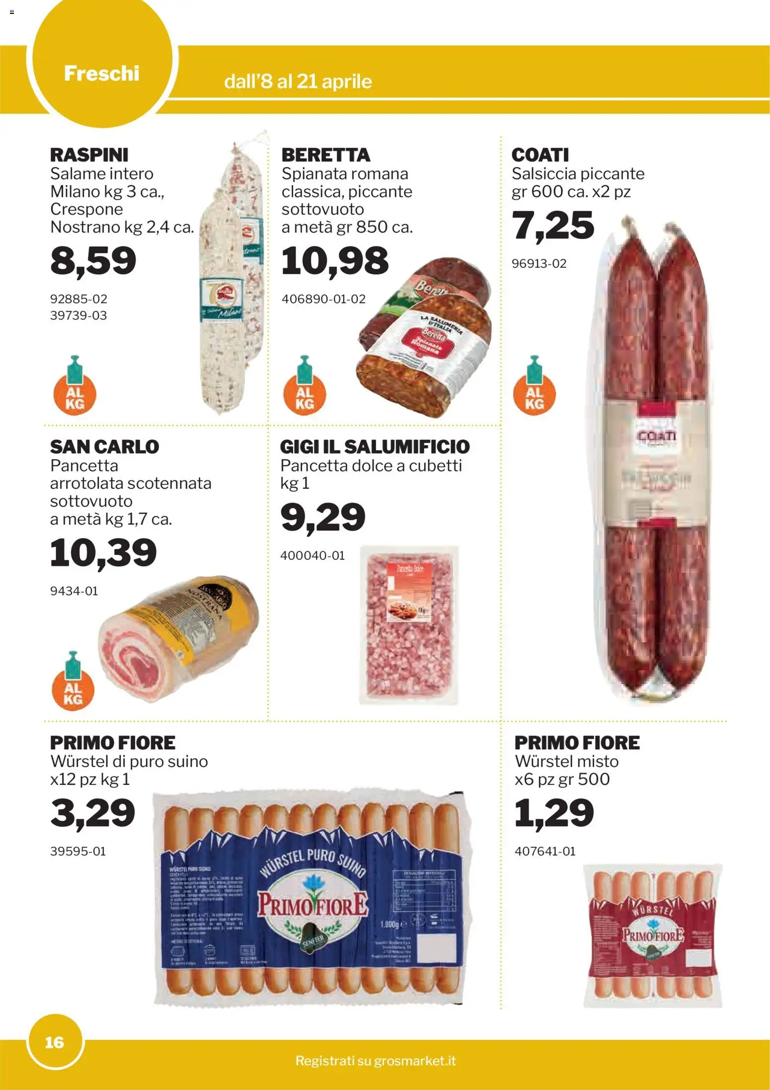 Volantino Sogegross del 08.04.2026 | Pagina: 16 | Prodotti: Salame, Pancetta, Suino, Wurstel