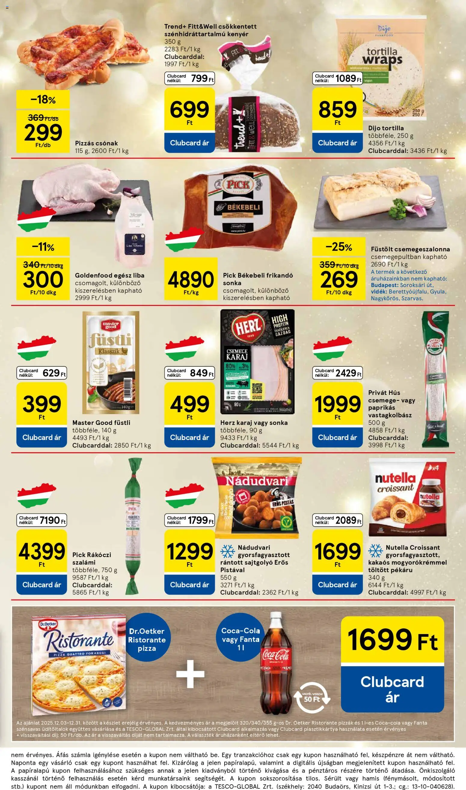Tesco akciós ujság - amely érvényes a következő dátumtól: 11.12.2025 | Oldal: 3 | Termékek: Tortilla, Hús, Sonka, Cola