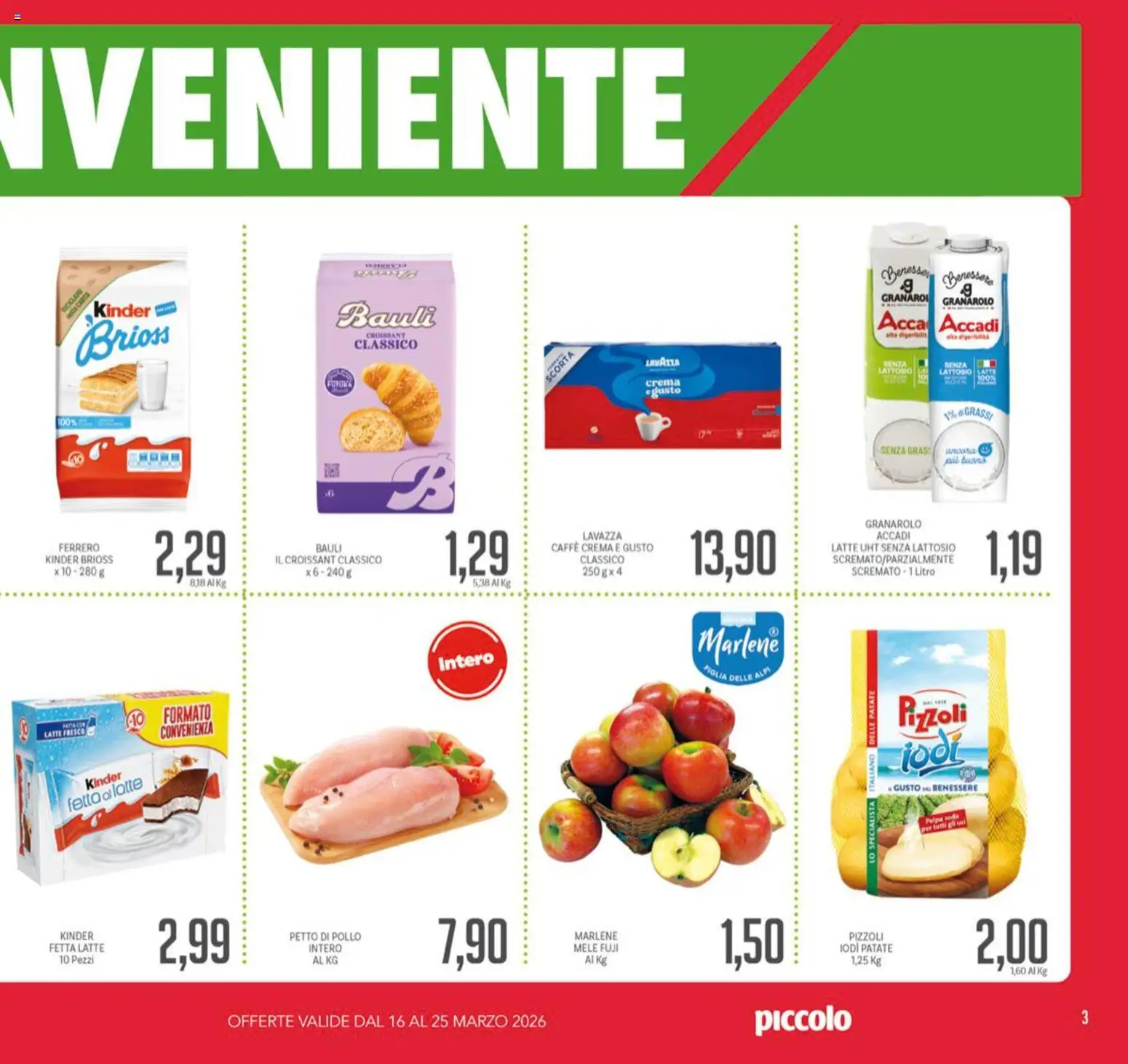 Volantino Piccolo del 16.03.2026 | Pagina: 3 | Prodotti: Crema, Mele, Patate, Croissant