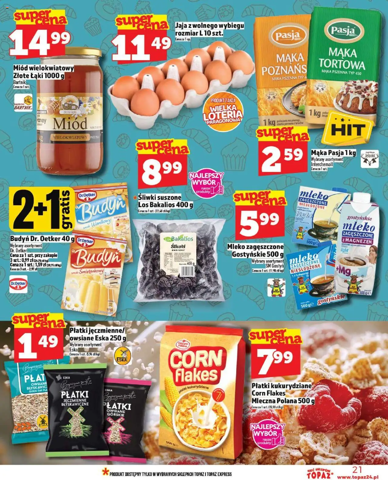 Topaz Gazetka MAZ od 11.09.2025 | Strona: 21 | Produkty: Miód, Śliwki, Śliwki suszone, Płatki