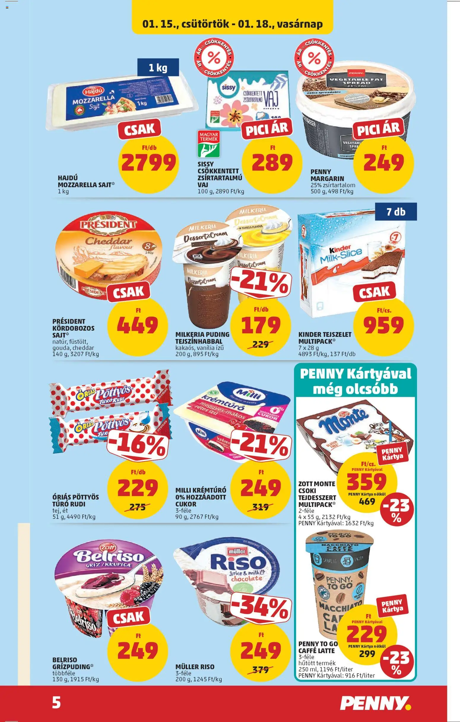 PENNY akciós ujság - amely érvényes a következő dátumtól: 15.01.2026 | Oldal: 9 | Termékek: Mozzarella, Túró rudi, Cottage cheese, Vaj