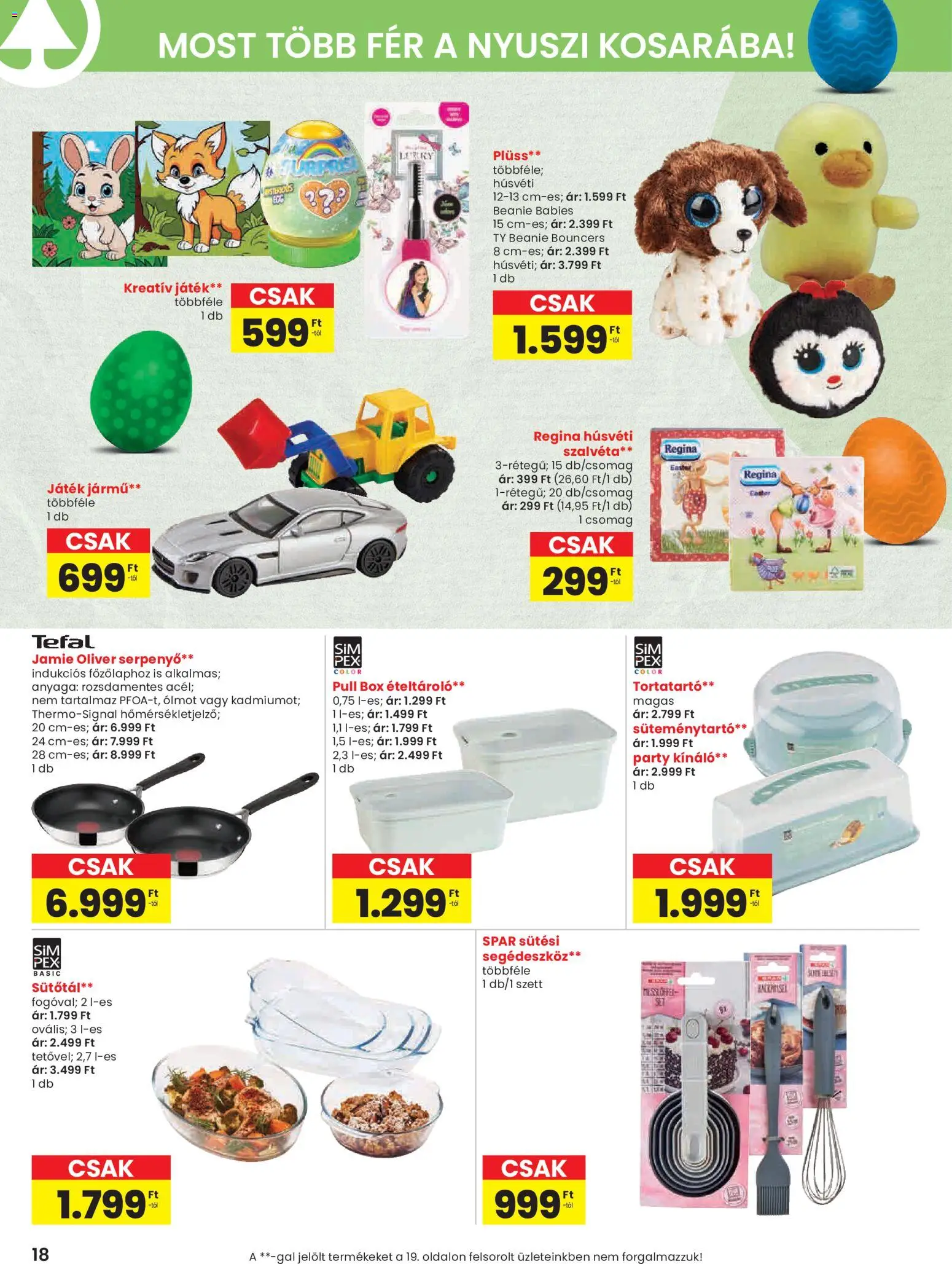 Spar akciós ujság - amely érvényes a következő dátumtól: 19.03.2026 | Oldal: 18 | Termékek: Tefal, Tortatartó, Plüss, Serpenyő