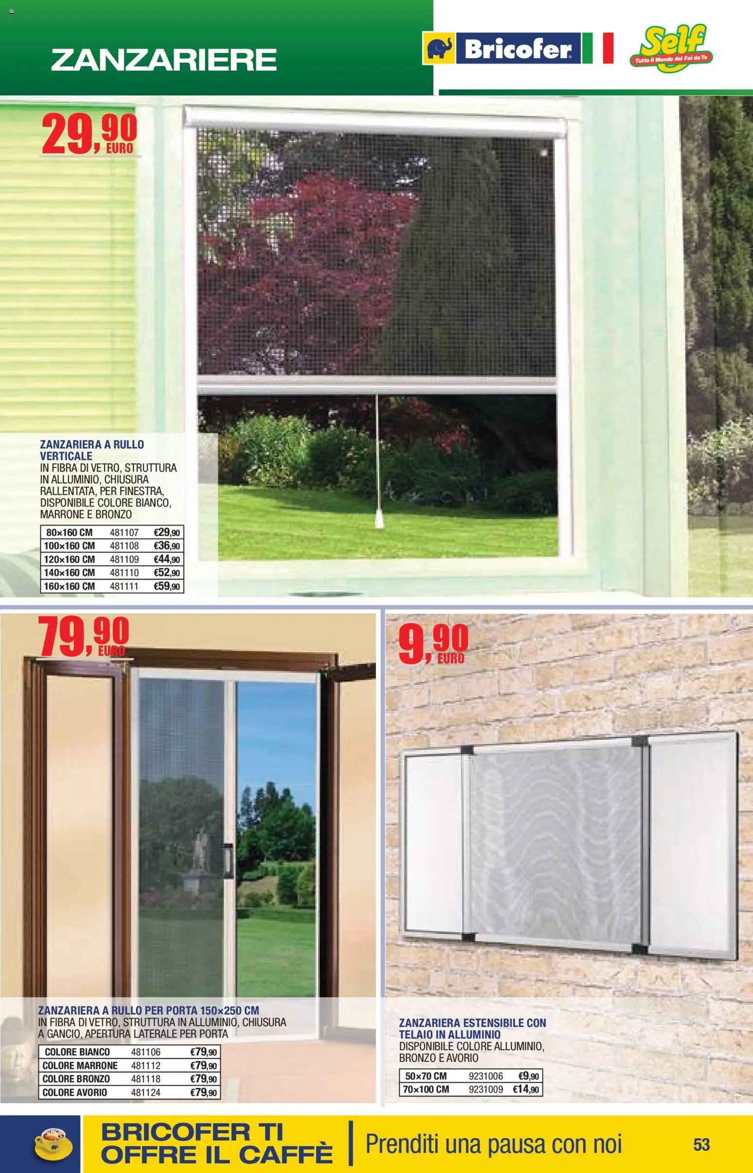 Volantino Bricofer del 14.04.2026 | Pagina: 53 | Prodotti: Rullo, Caffè, Tè, Zanzariera