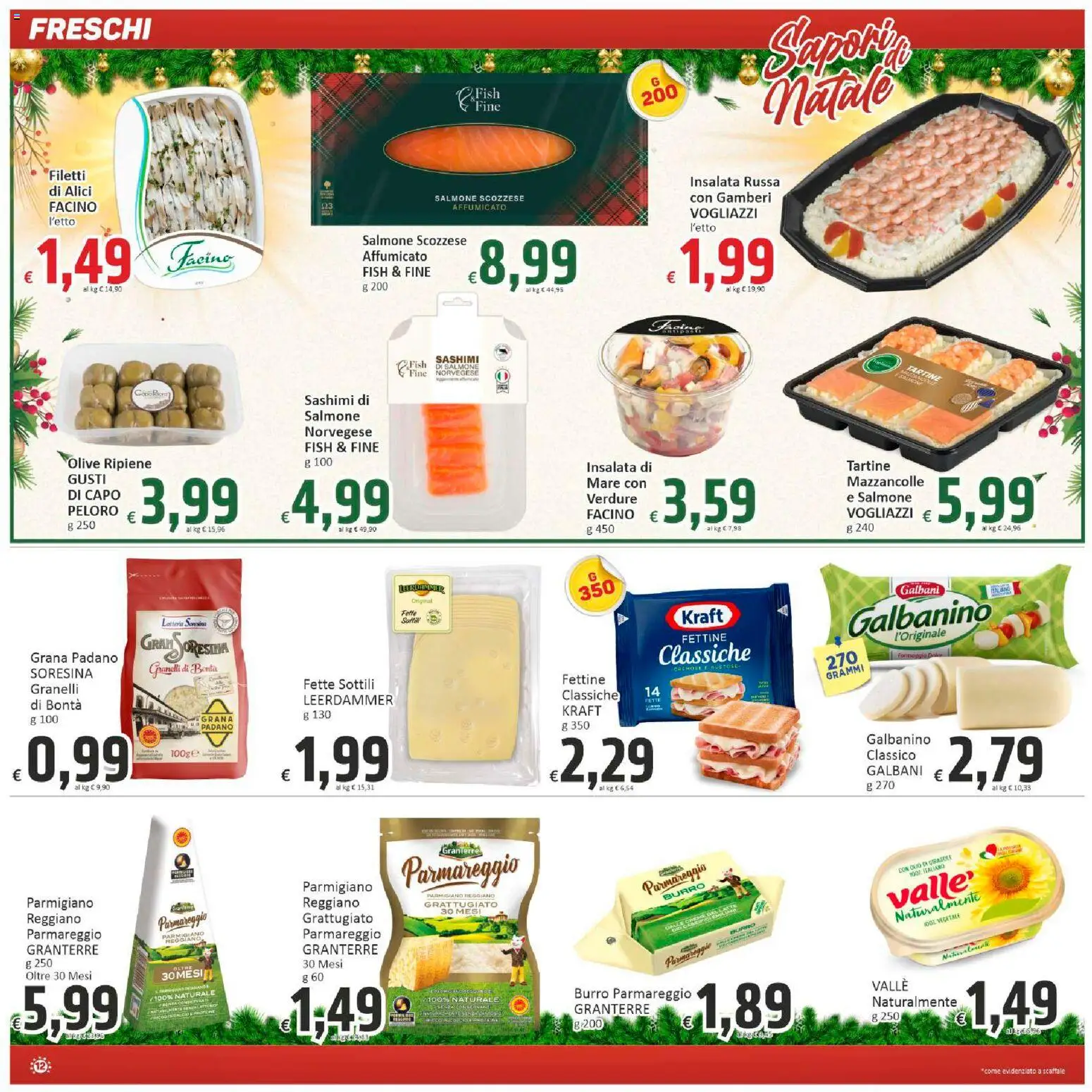 Volantino Paghi Poco del 12.12.2025 | Pagina: 12 | Prodotti: Insalata, Formaggio, Olio, Insalata russa